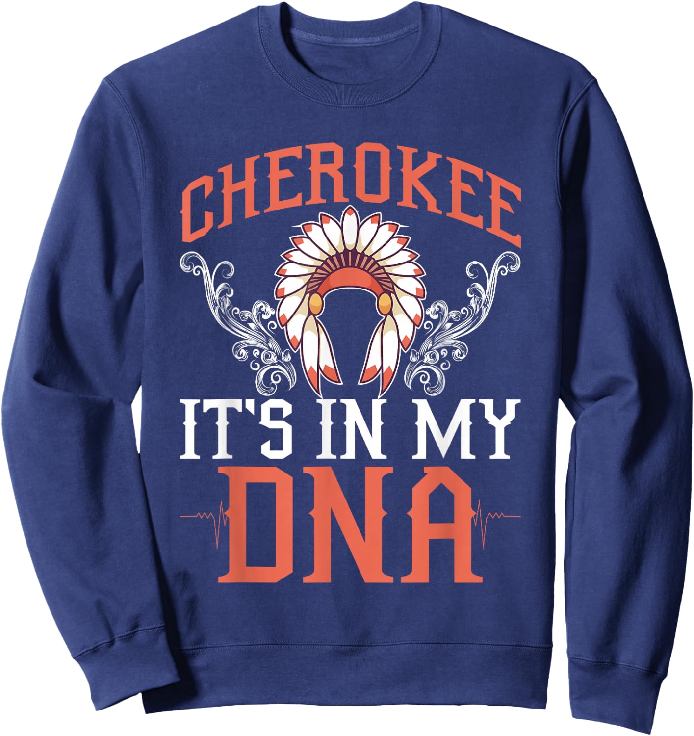 Cherokee My DNA Native Americans Design Sweatshirt - Sweatshirt | Navy