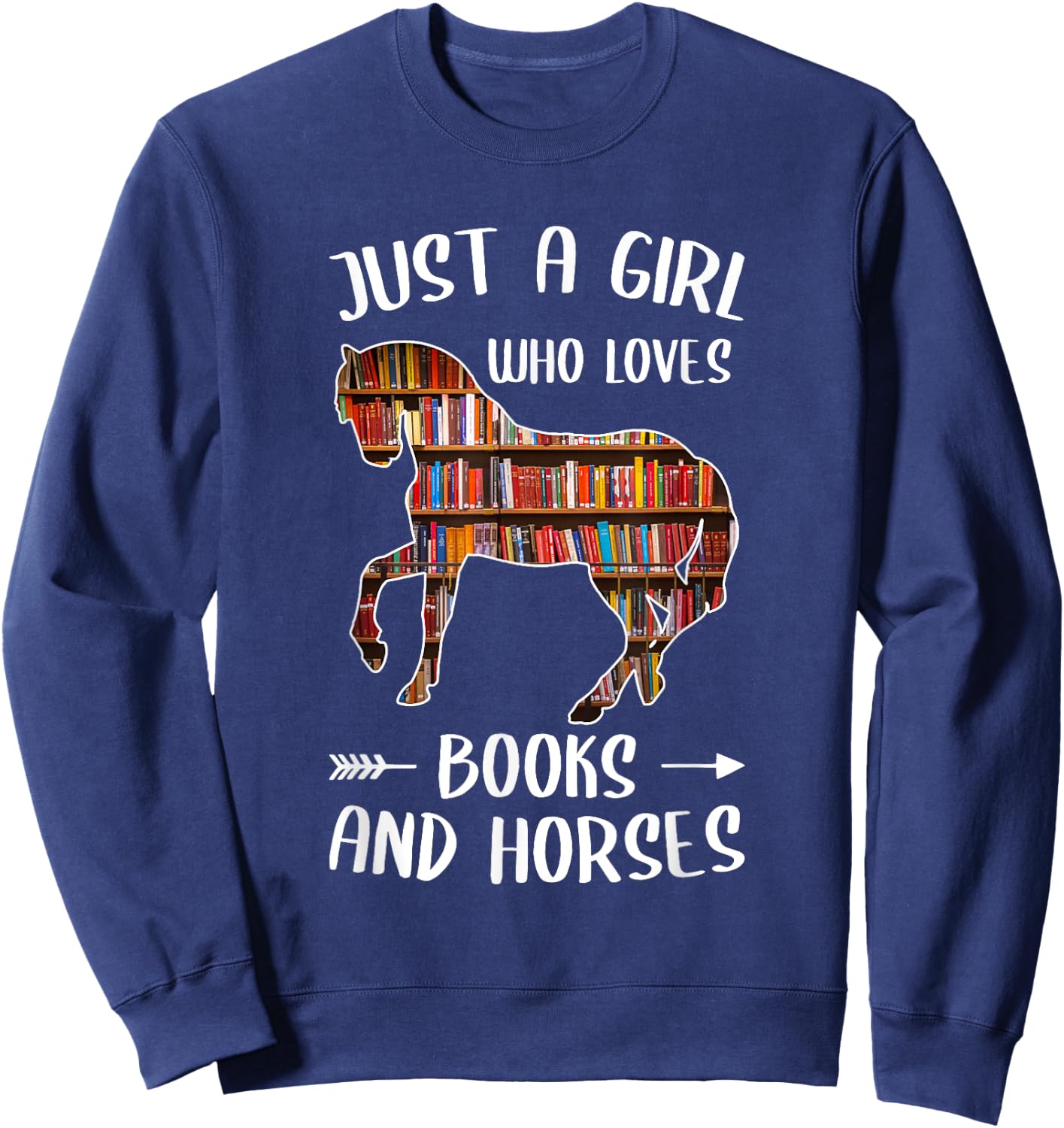 Just A Girl Who Loves Books And Horses - Funny Reading Sweatshirt - Sweatshirt | Navy