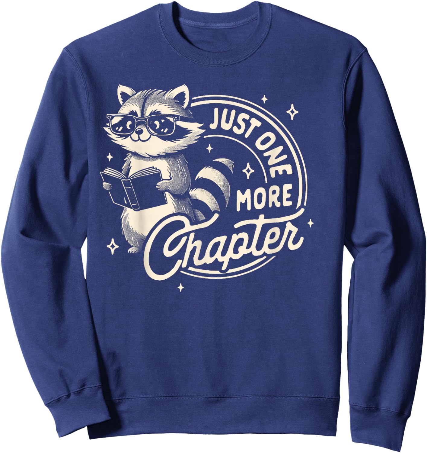 Funny Trash Mom Weird Readers Bookworm Raccoon Reading Book Lover Bookish Just One More Chapter -Adults Black Short Sleeve Cotton Blend Sweatshirt - Sweatshirt | Navy