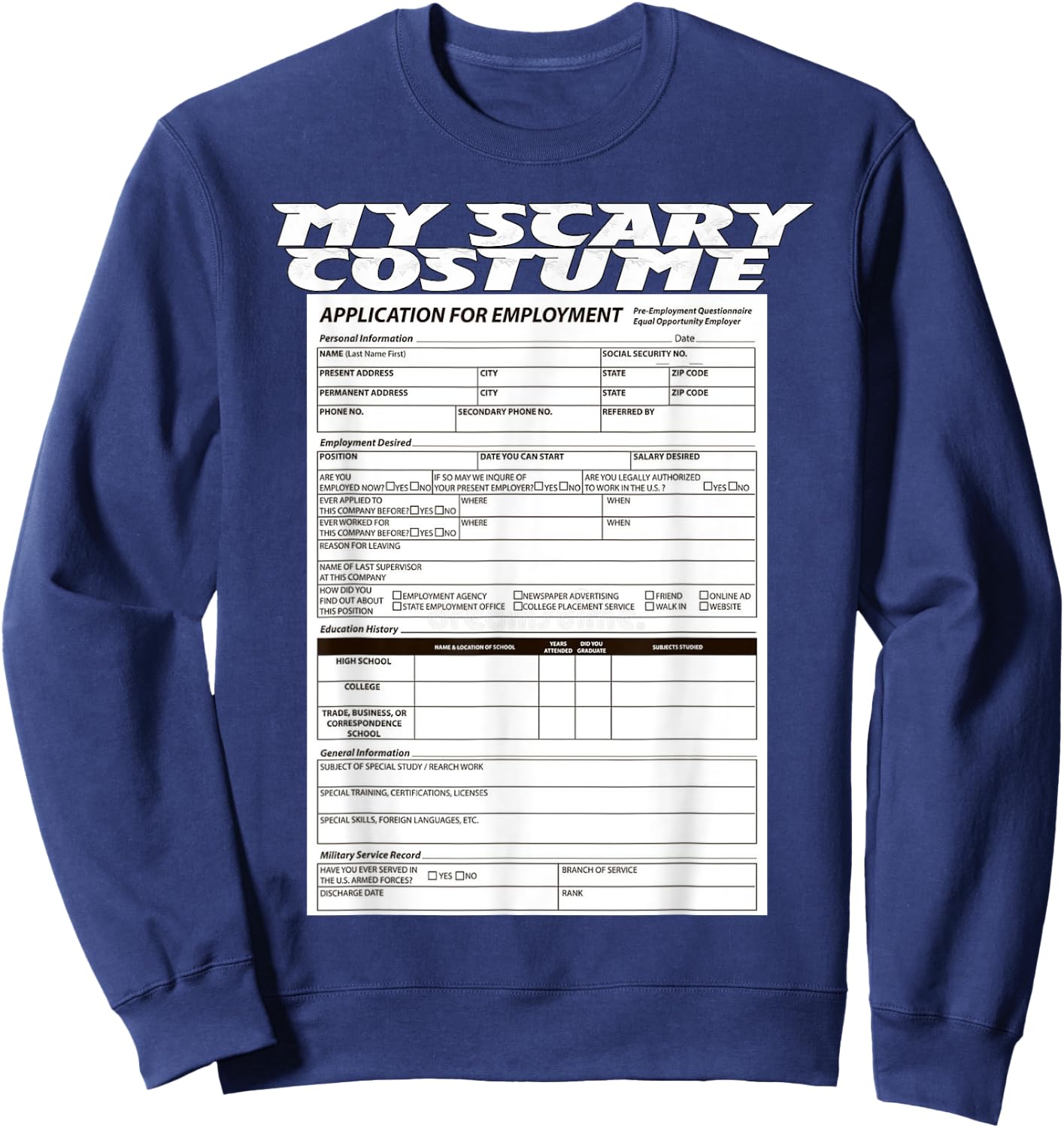 Funny Job Application Scary Halloween Costume Trick or Treat Sweatshirt - Sweatshirt | Navy