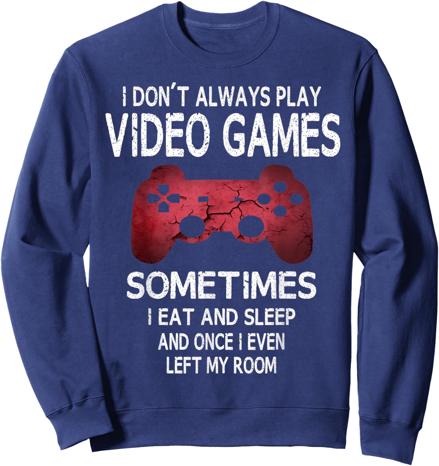 Funny Gamer Gamer Gaming Saying Boys Teenagers Sweatshirt - Sweatshirt | Navy