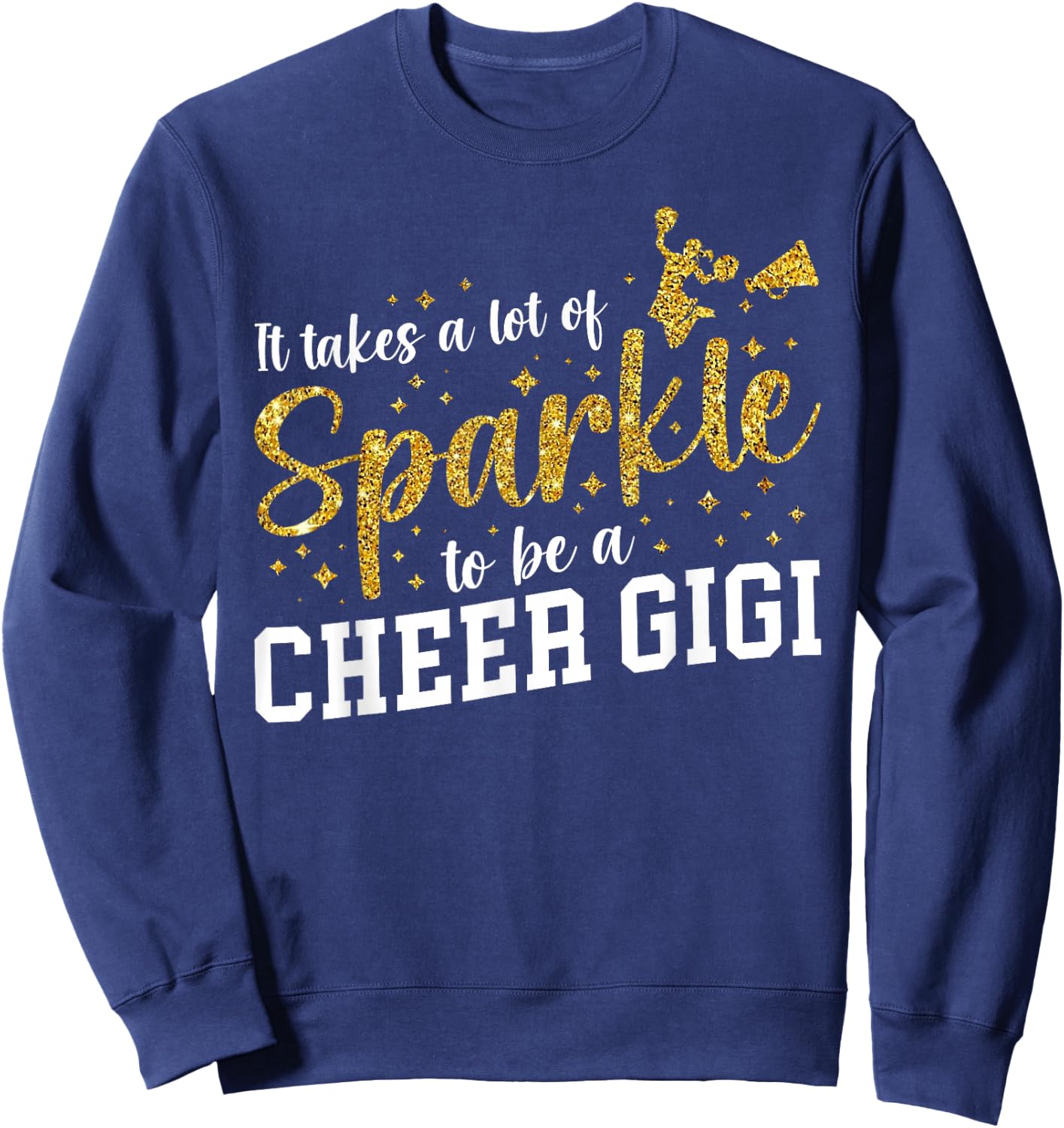 To Be A Cheer Gigi Of A Cheerleader Gigi Cheerleading Gigi Sweatshirt - Sweatshirt | Navy