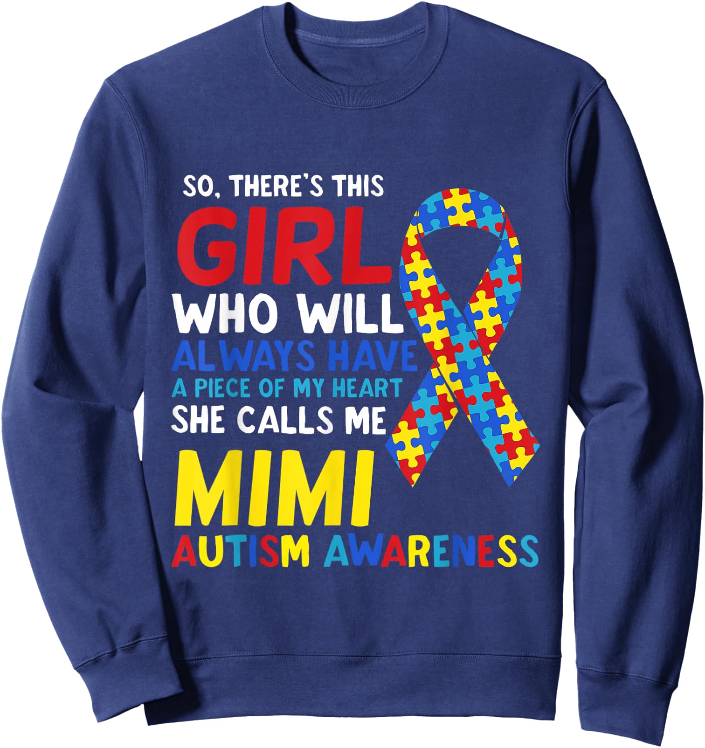 There's This Girl She Calls Me Mimi Grandma Autism Awareness Sweatshirt - Sweatshirt | Navy