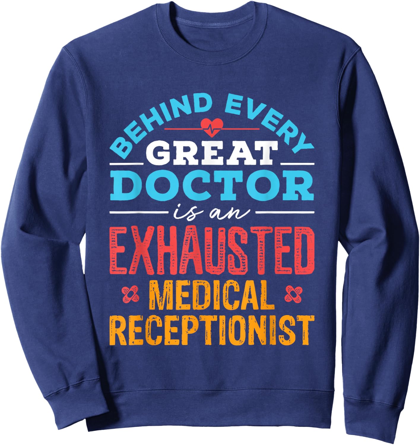 Medical Receptionist Secretary Front Office Squad Team Sweatshirt - Sweatshirt | Navy