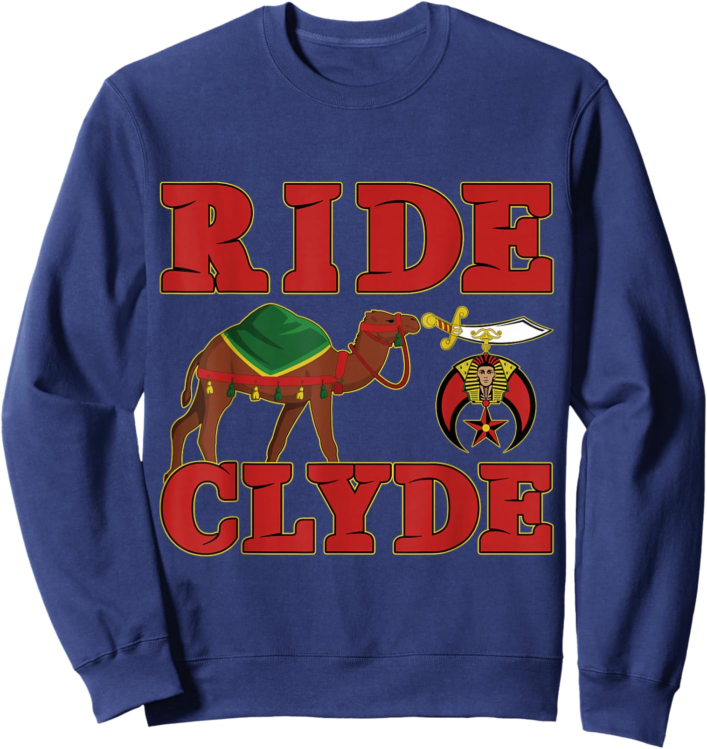 Shriner Ride Clyde Nobles Mystic AAONMS Mason Parents' Day Sweatshirt - Sweatshirt | Navy
