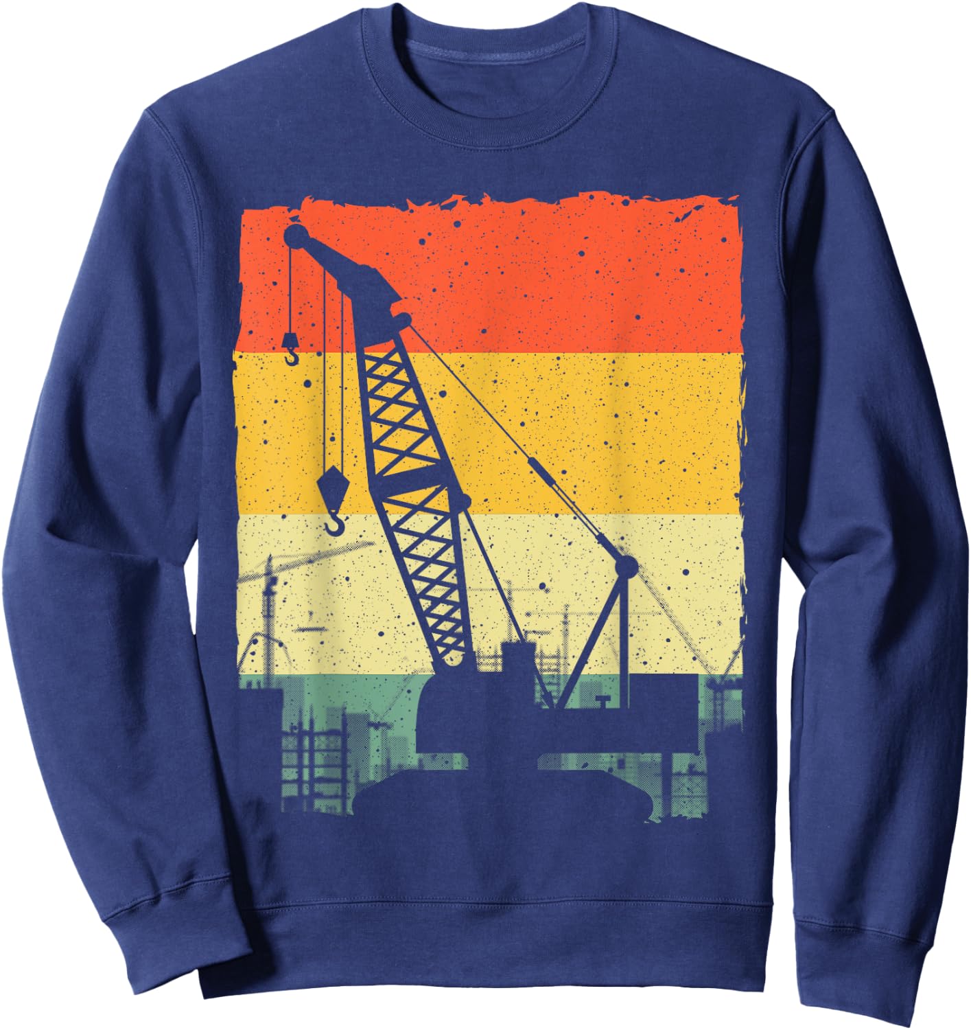 Funny Crane Art Men Women Crane Operator Heavy Equipment Sweatshirt - Sweatshirt | Navy