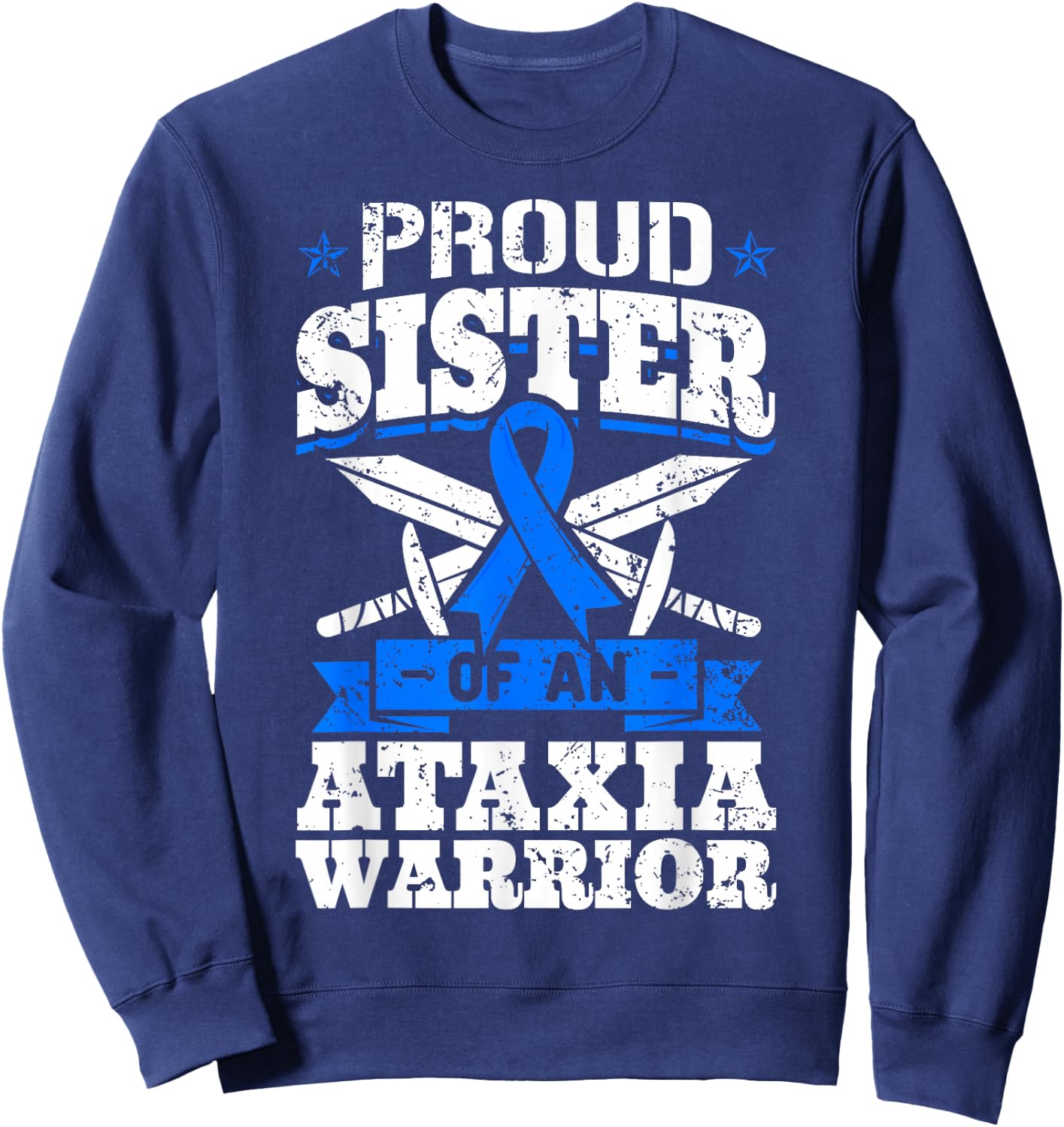 Proud Sister Of An Ataxia Warrior Awareness Ribbon Dystaxia Sweatshirt - Sweatshirt | Navy