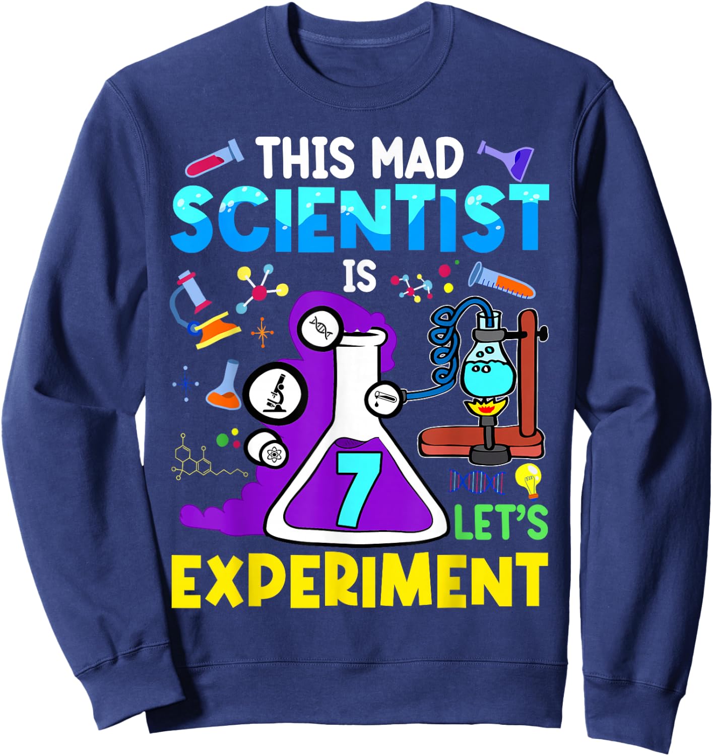 7 Year Old Science Theme Party 7th Birthday Let's Experiment Sweatshirt - Sweatshirt | Navy