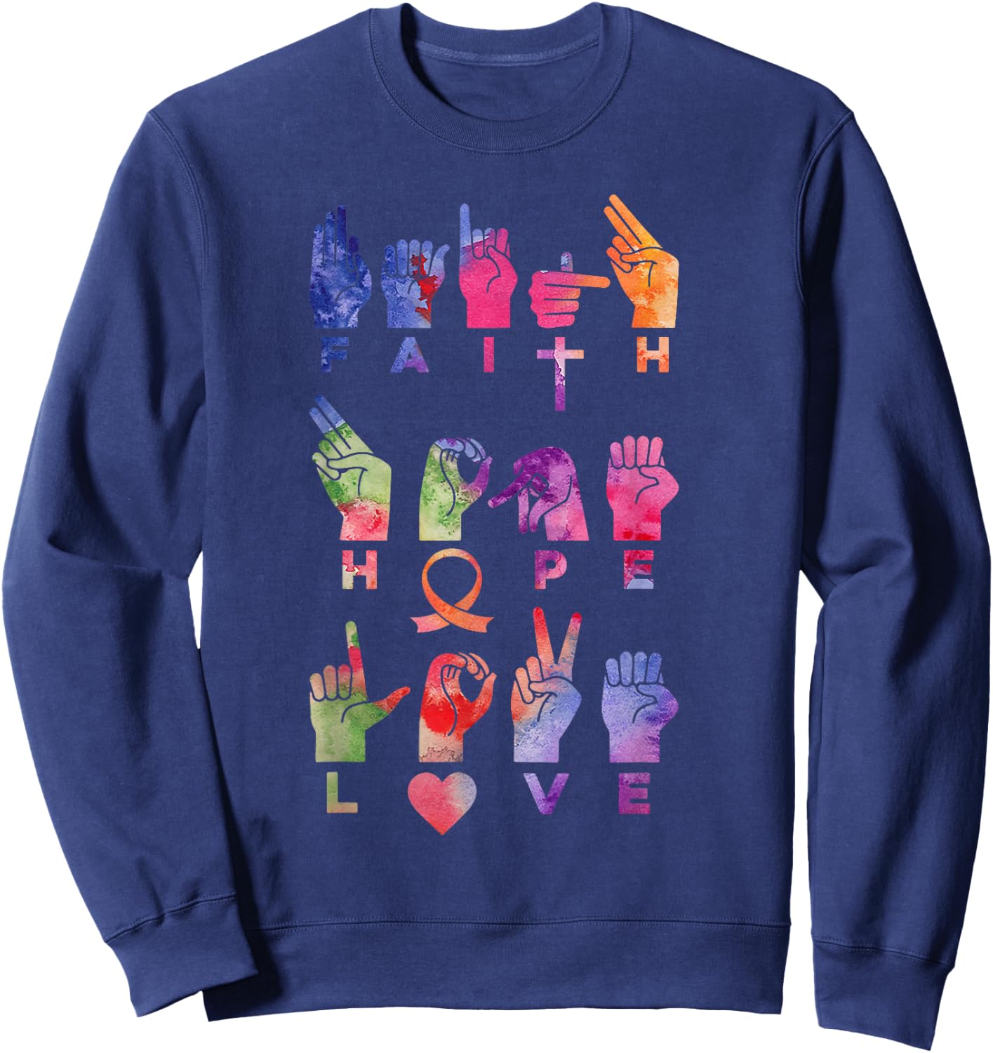 Faith Hope Love ASL American Sign Language Sweatshirt - Sweatshirt | Navy