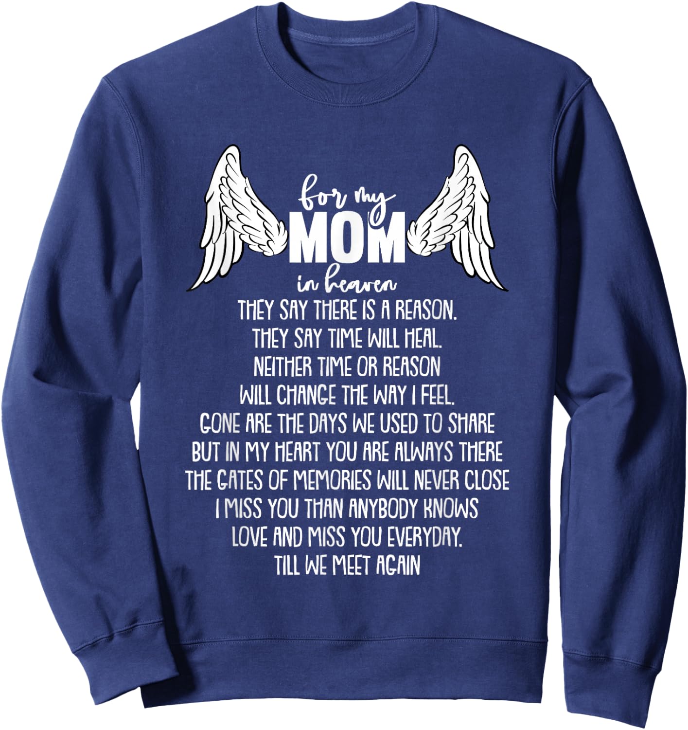 For My Mom In Heaven Mothers Day Memory Memorial Sweatshirt - Sweatshirt | Navy