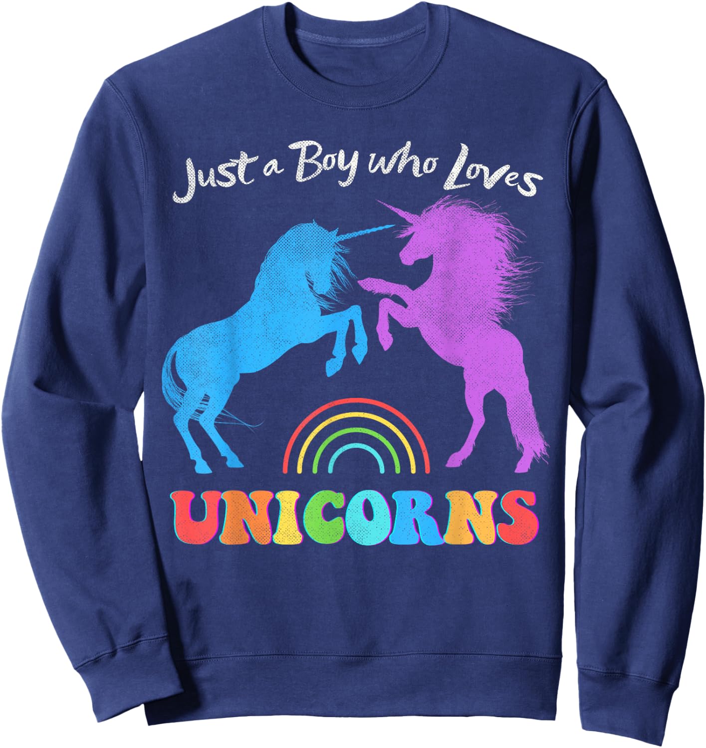 Funny Just a Boy who Loves Unicorns Retro Rainbow Distressed Sweatshirt - Sweatshirt | Navy