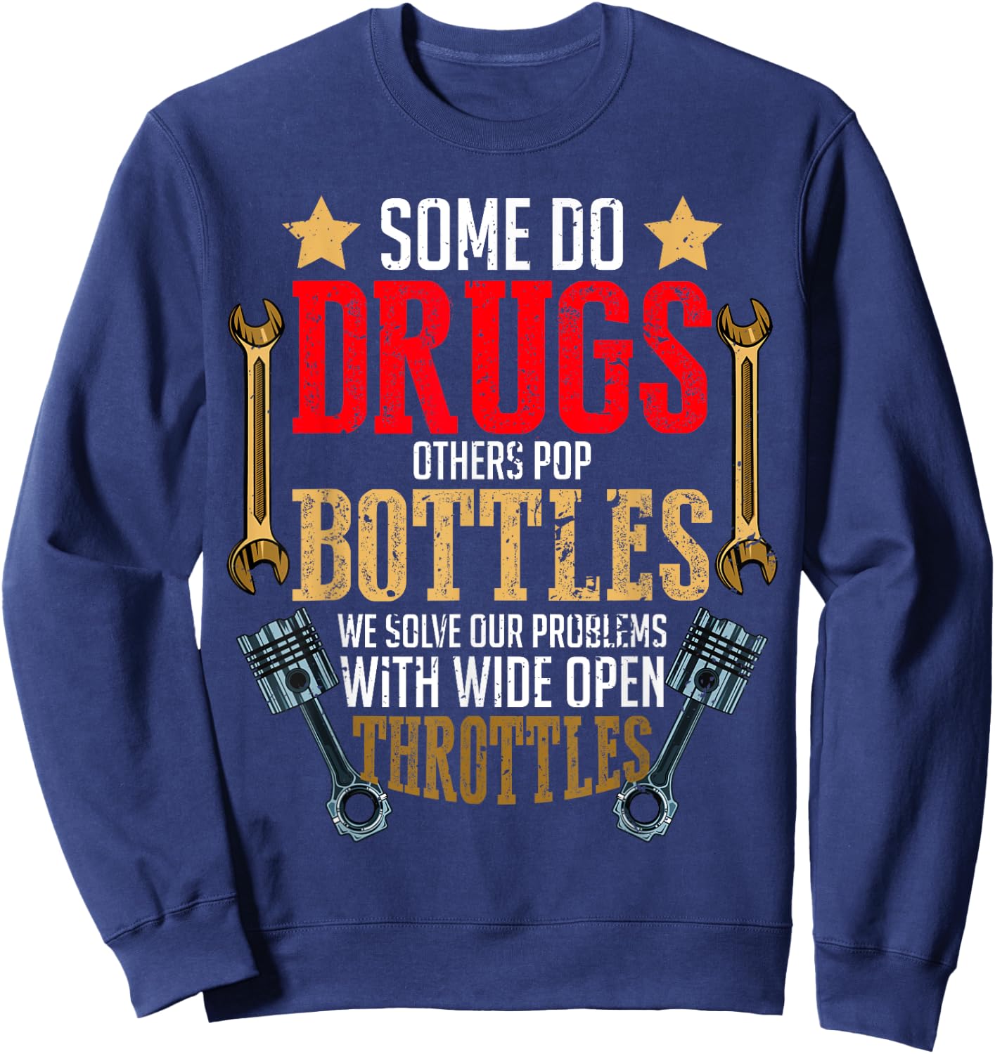 Solve Our Problems Wide Open Throttles Car Mechanic Racing Sweatshirt - Sweatshirt | Navy