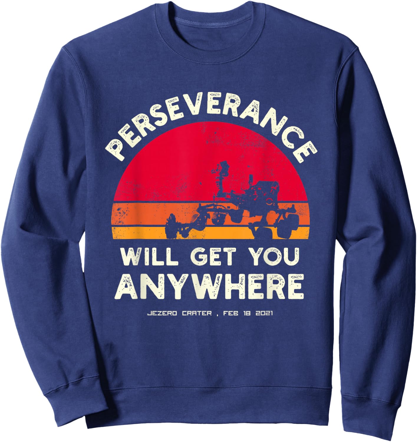 Perseverance Mars Rover Landing 2021 Mission Sweatshirt - Sweatshirt | Navy