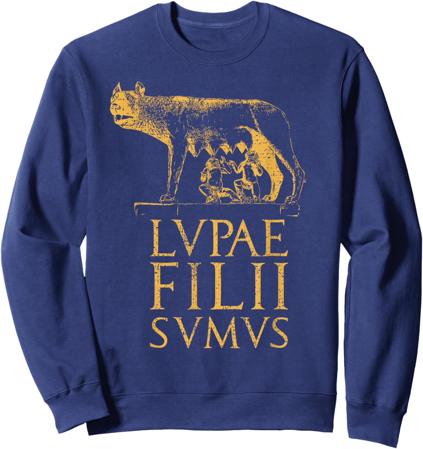 Roman Wolf Ancient Rome Roman Empire Quote Sweatshirt - Sweatshirt | Navy