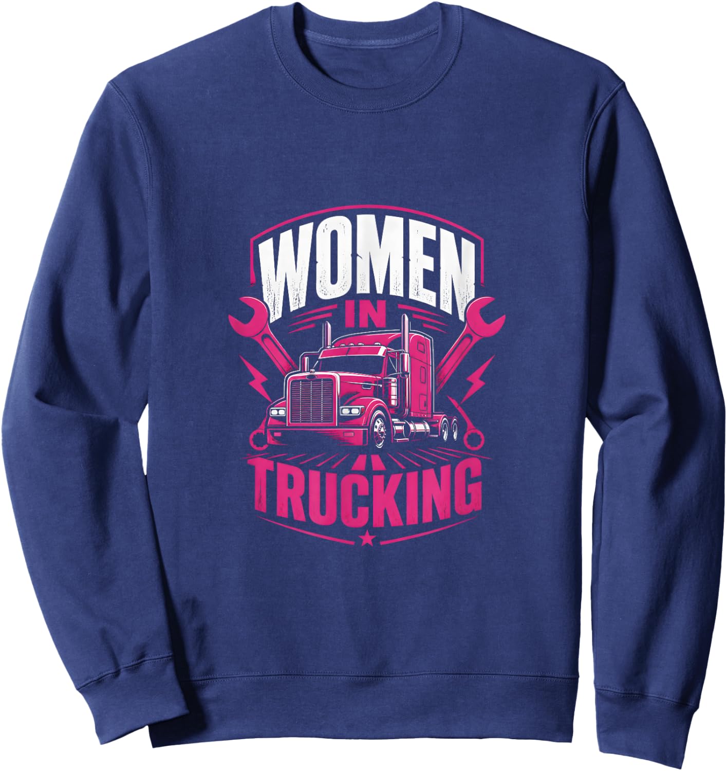 Women in Trucking Lady Trucker Semi Driver Sweatshirt - Sweatshirt | Navy