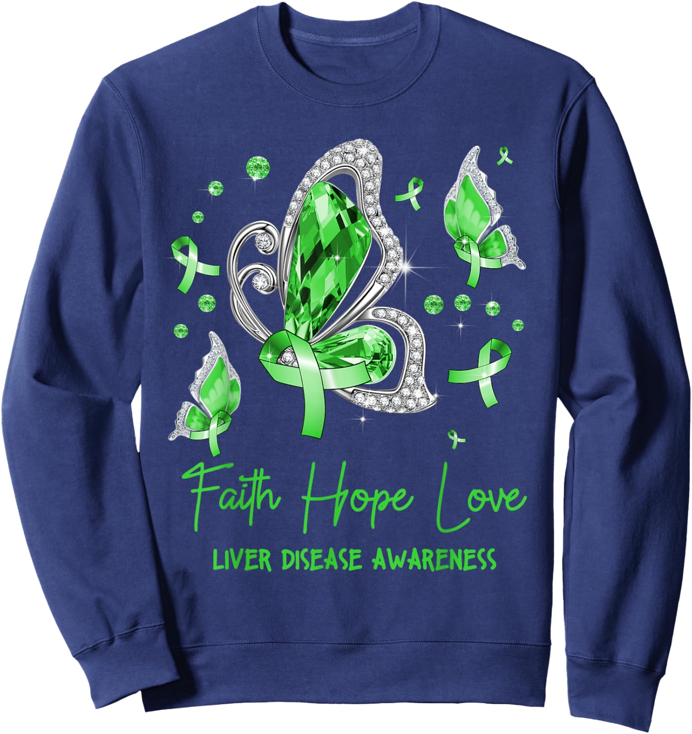 Faith Hope Love Butterfly Green Liver Disease Awareness Sweatshirt - Sweatshirt | Navy