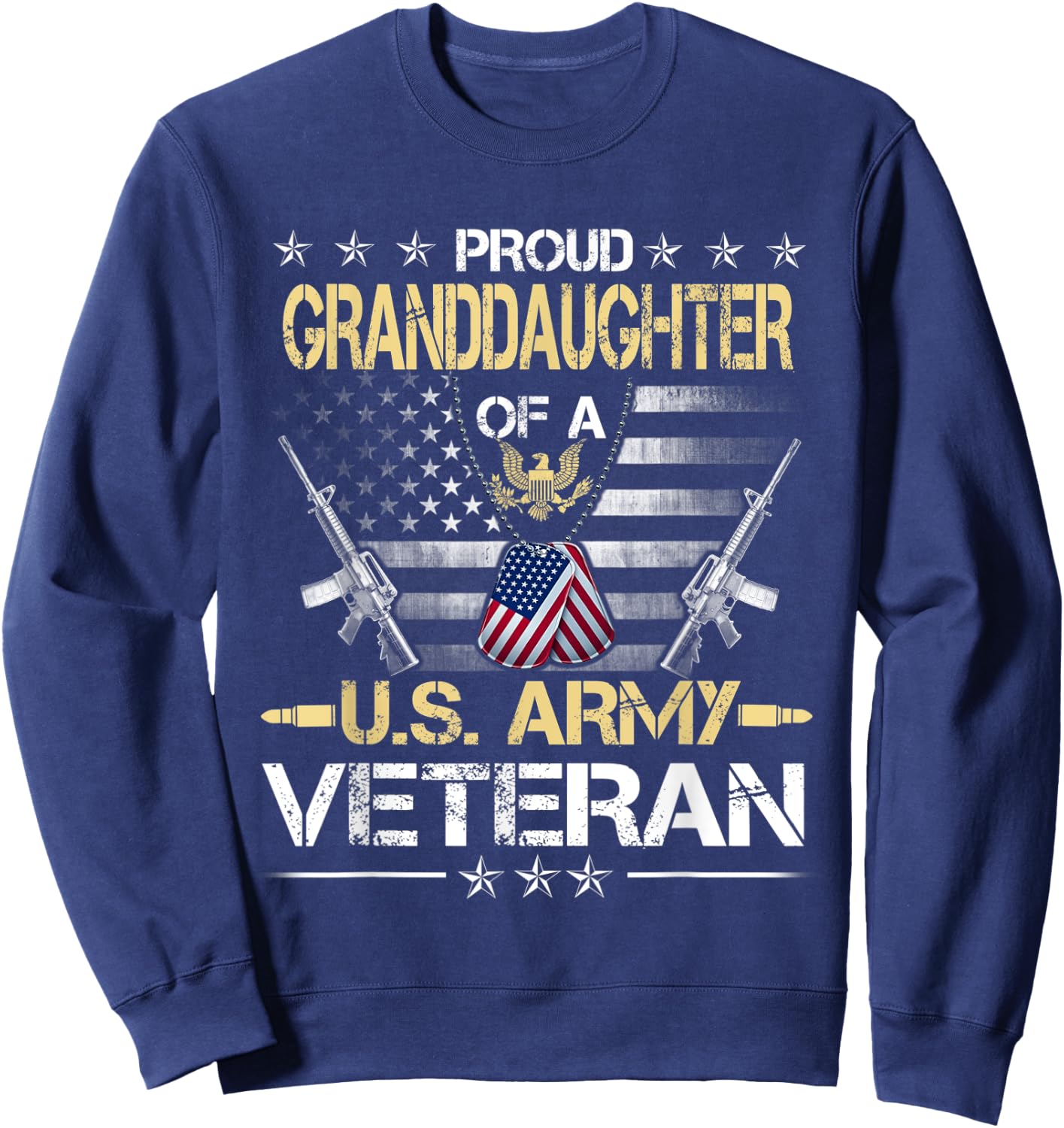 Proud Granddaughter Of A U.S. Army Veteran Flag , Veterans Sweatshirt - Sweatshirt | Navy