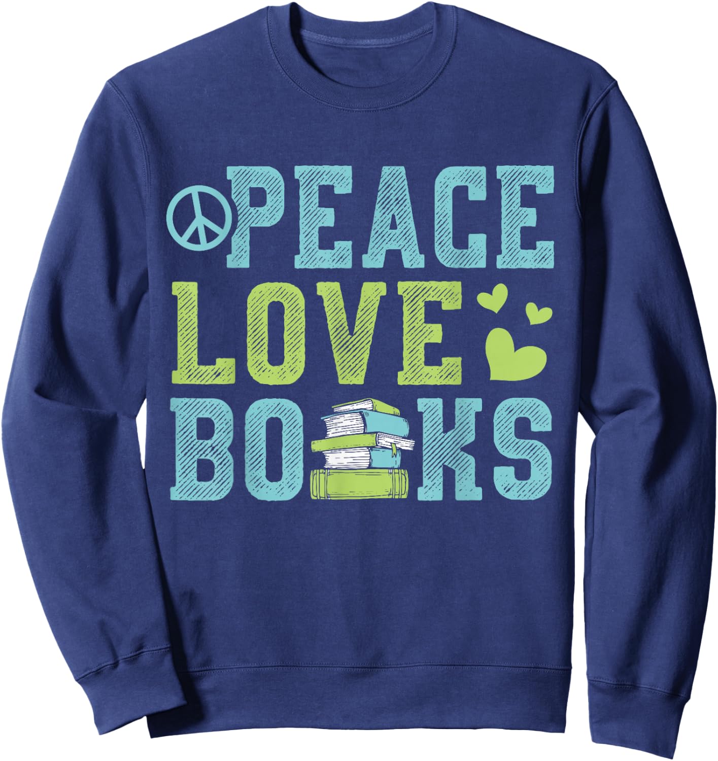 Books Peace Love Bookworm Book Nerd Book Lover Reading Gift Sweatshirt - Sweatshirt | Navy