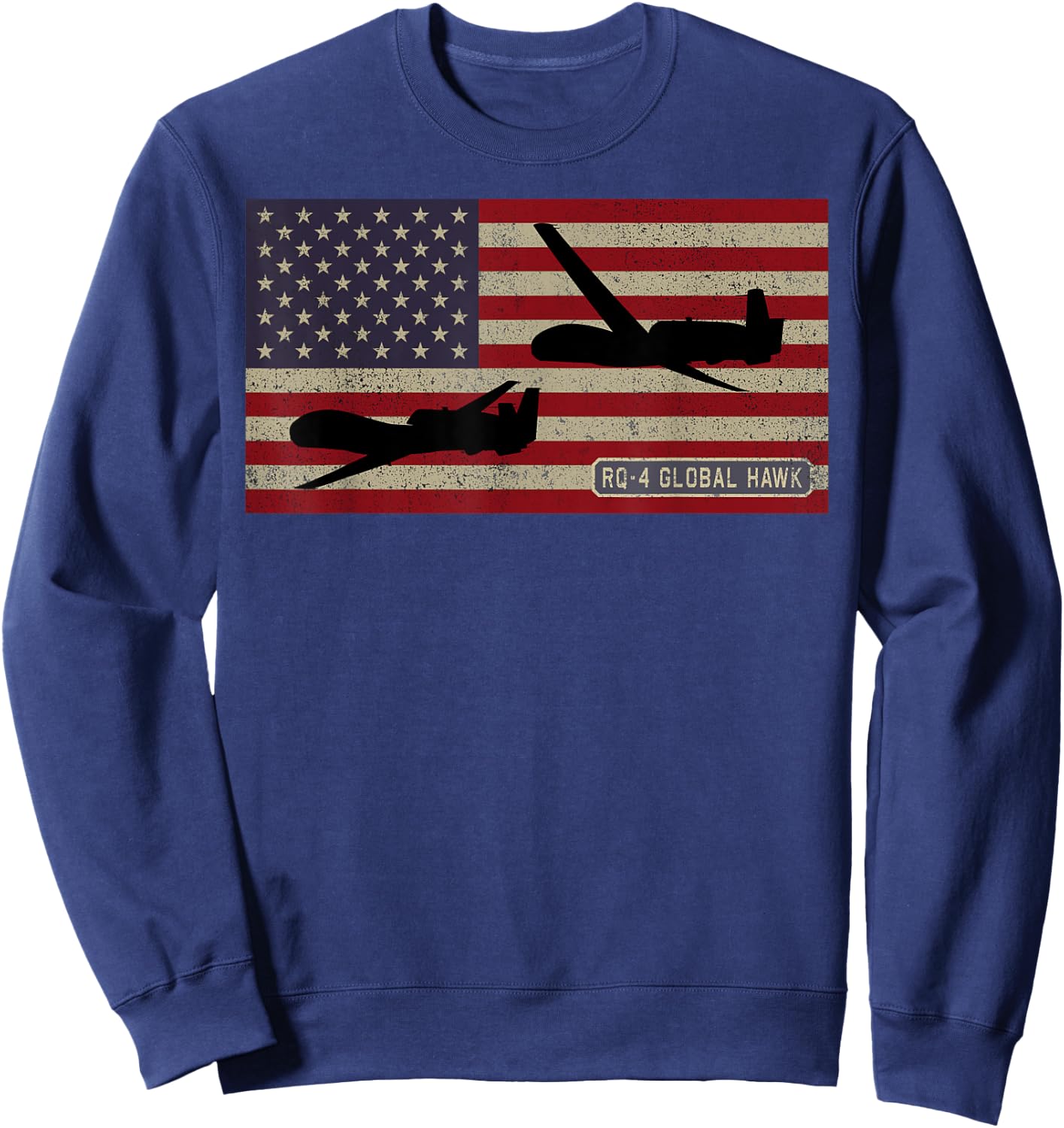 RQ-4 Global Hawk Military UAV Drone American Flag Sweatshirt - Sweatshirt | Navy