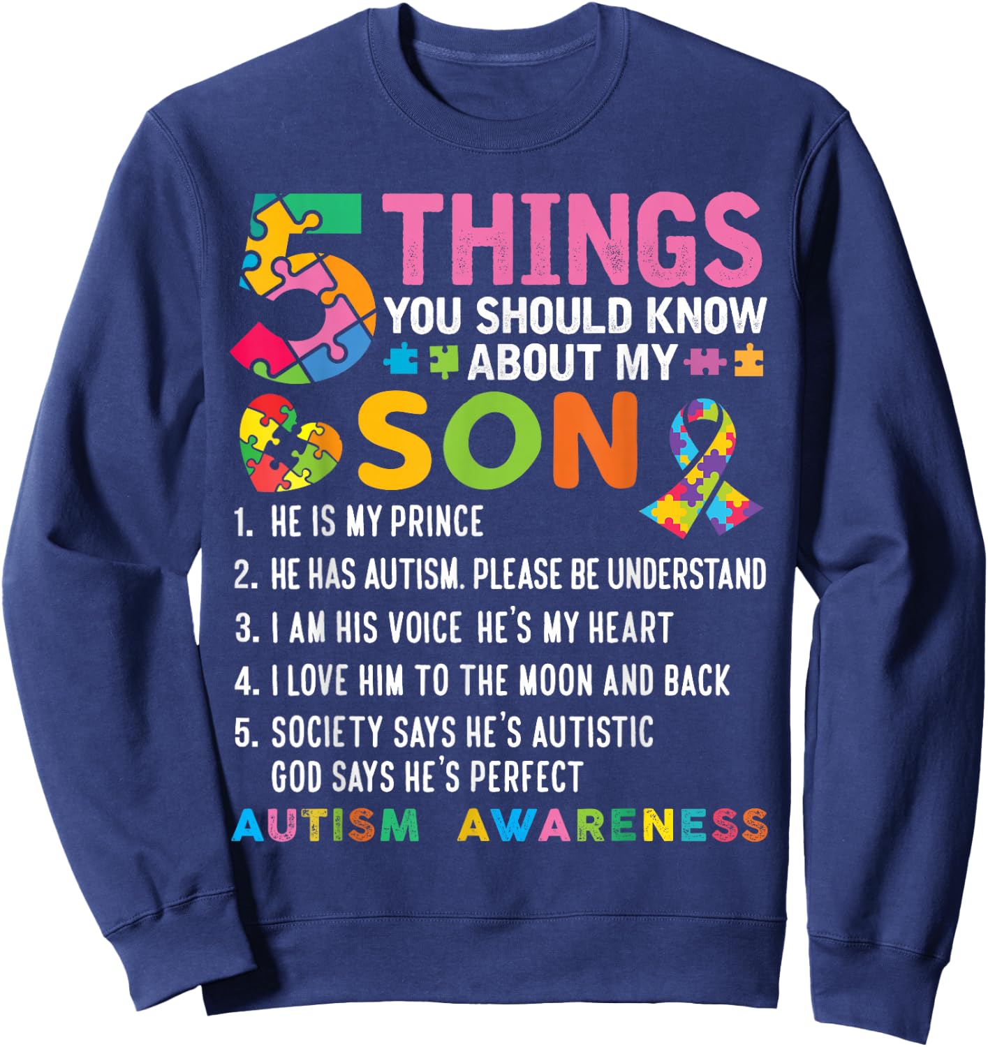 5 Things You Should Know About My Son Autism Awareness Sweatshirt - Sweatshirt | Navy