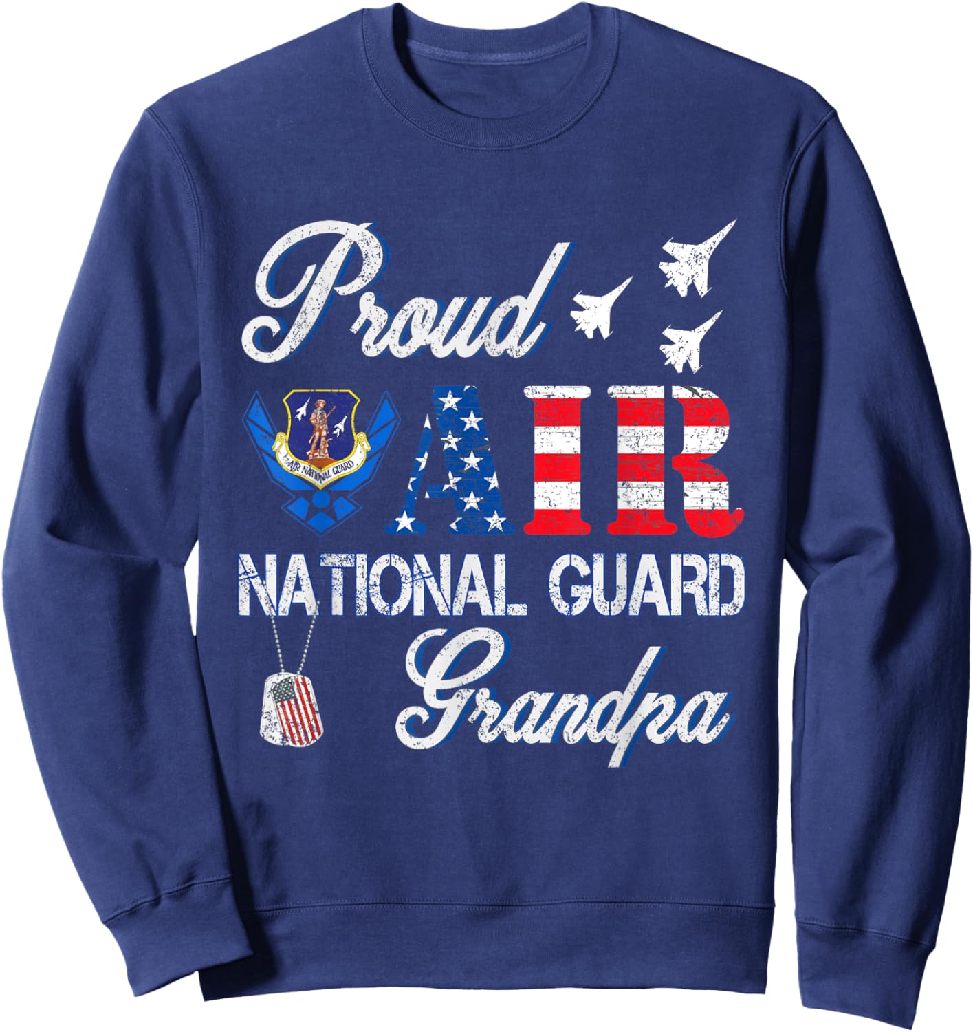 Proud Air National Guard Grandpa Air Force Veterans Day Sweatshirt - Sweatshirt | Navy