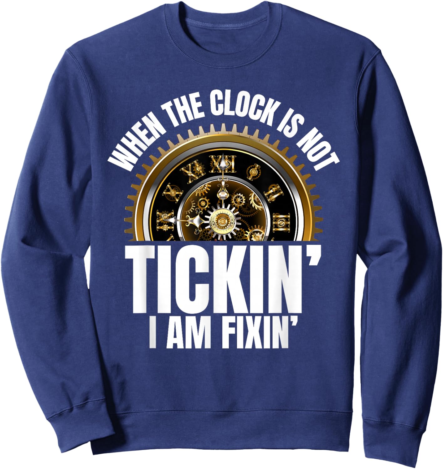 Cool Horology Words Horologist Watchmaker Expert Clock Maker Sweatshirt - Sweatshirt | Navy