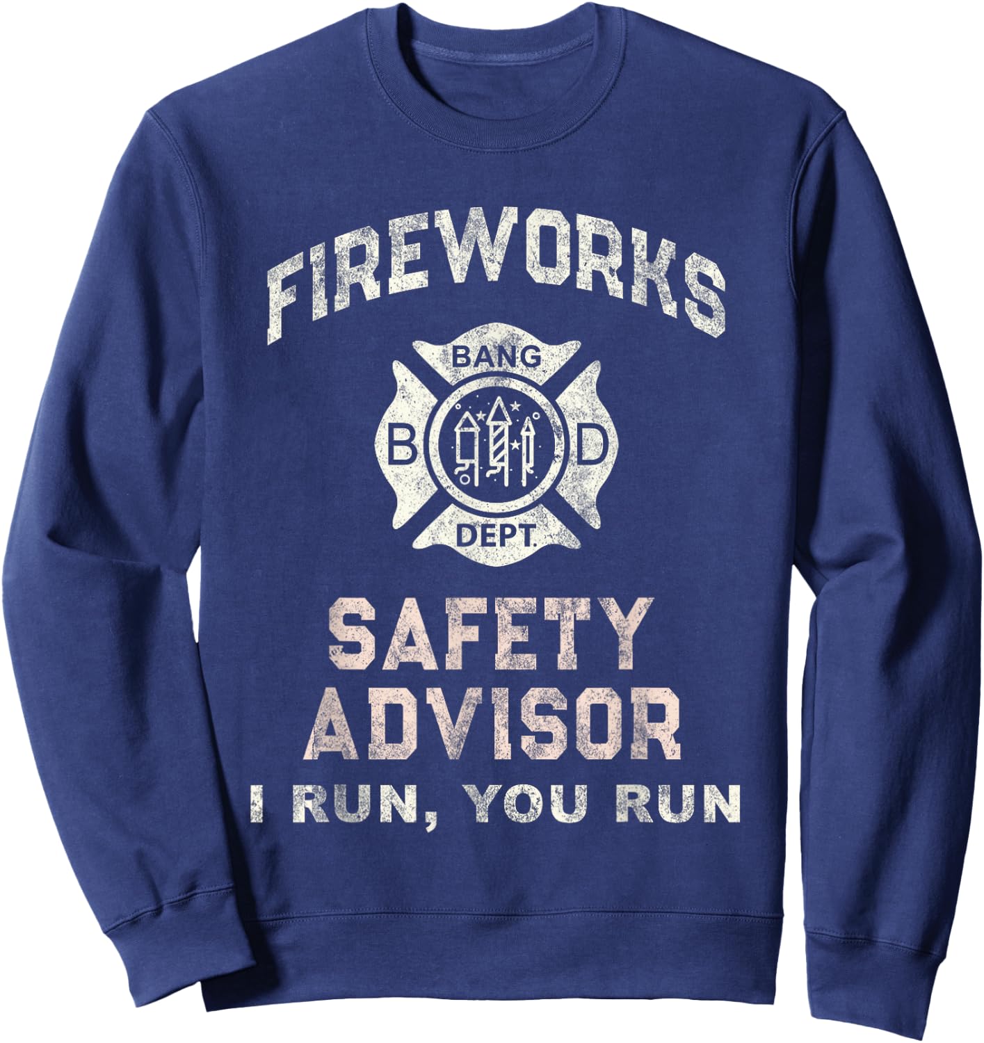 Funny Official FIREWORKS SAFETY ADVISOR Director Consultant Sweatshirt - Sweatshirt | Navy