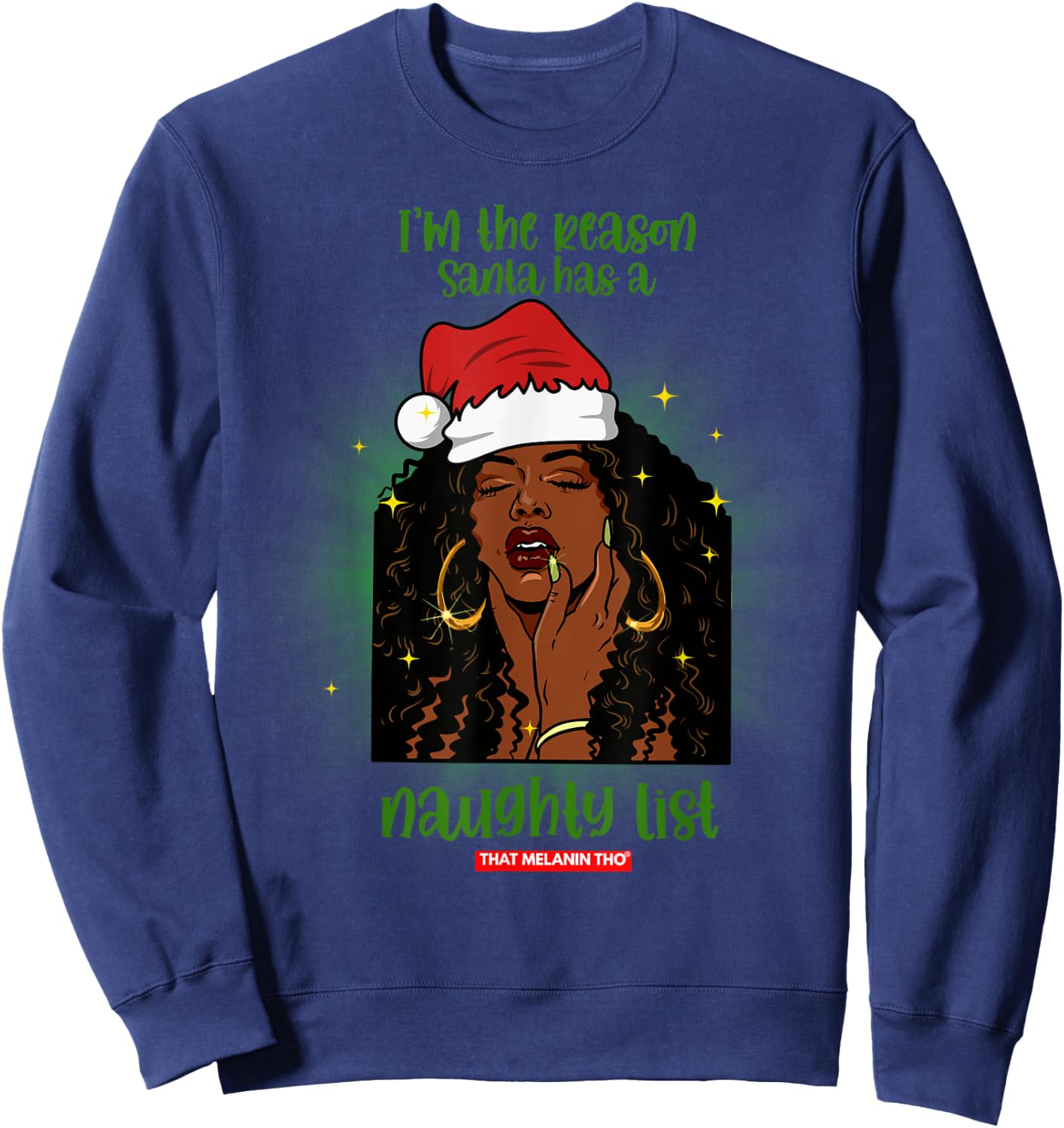 I'm The Reason Santa Has A Naughty List Mrs. Claus Christmas Sweatshirt - Sweatshirt | Navy