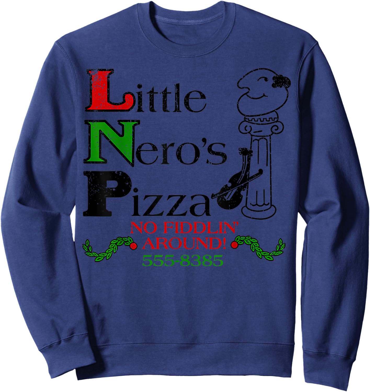 Vintage Little Neros Pizza No Fiddlin Around Sweatshirt - Sweatshirt | Navy