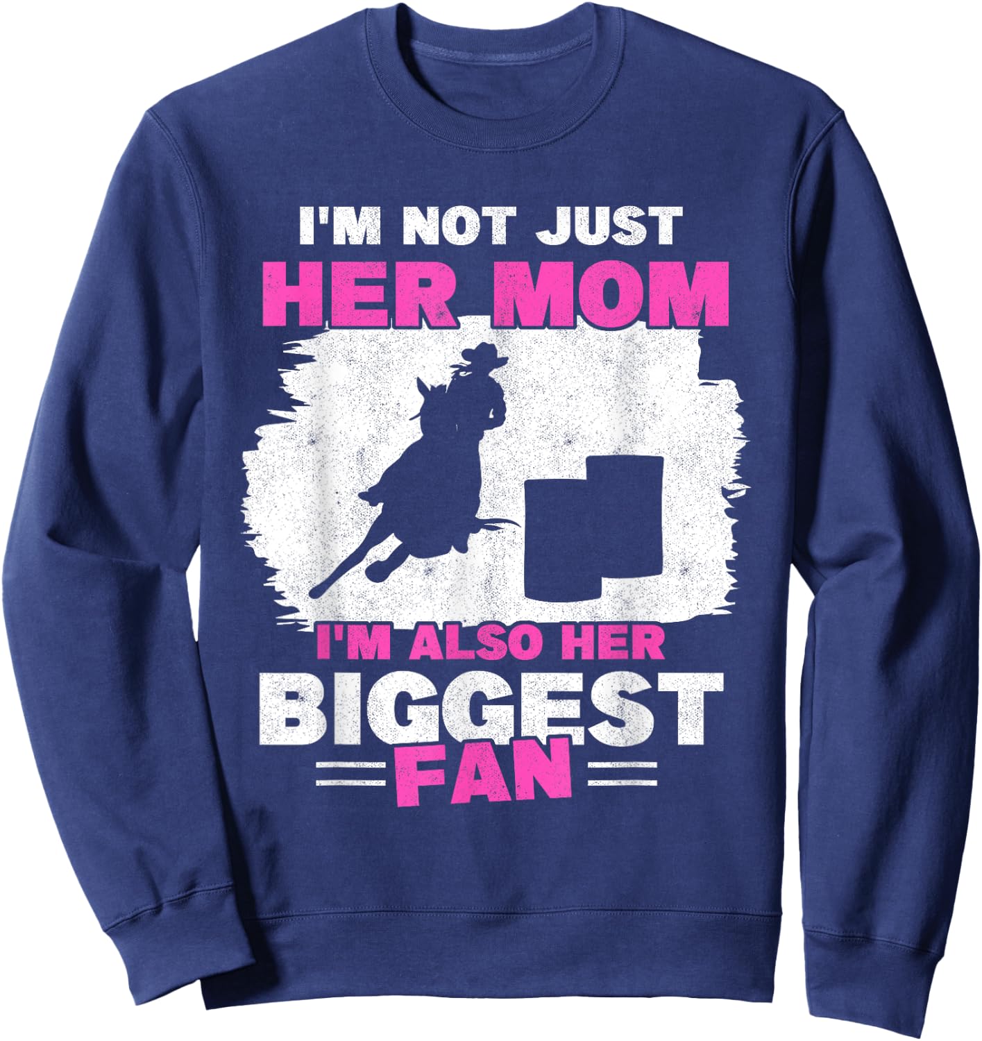 Mother Of Barrel Racer Mom Biggest Fan Horse Barrel Racing Sweatshirt - Sweatshirt | Navy