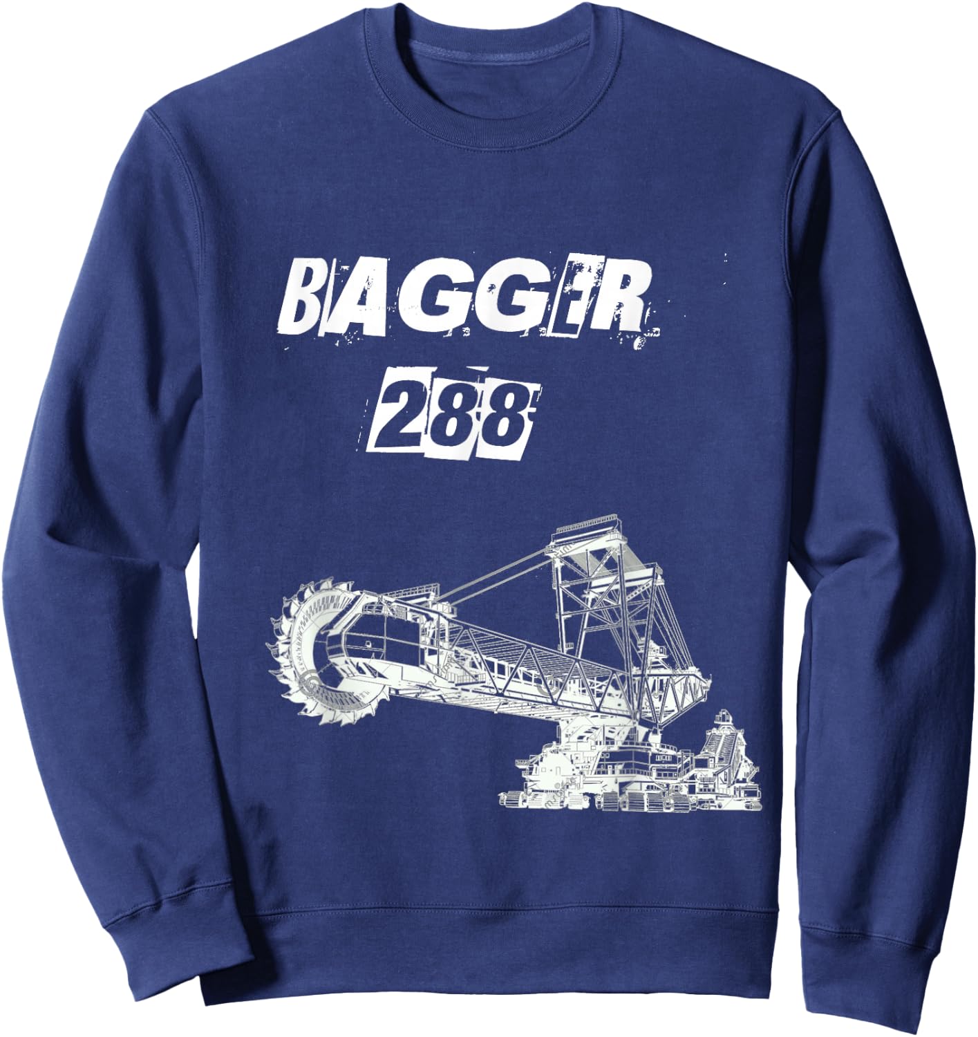 Bagger 288 T Shirt - Giant Bucket Wheel Excavator Sweatshirt - Sweatshirt | Navy