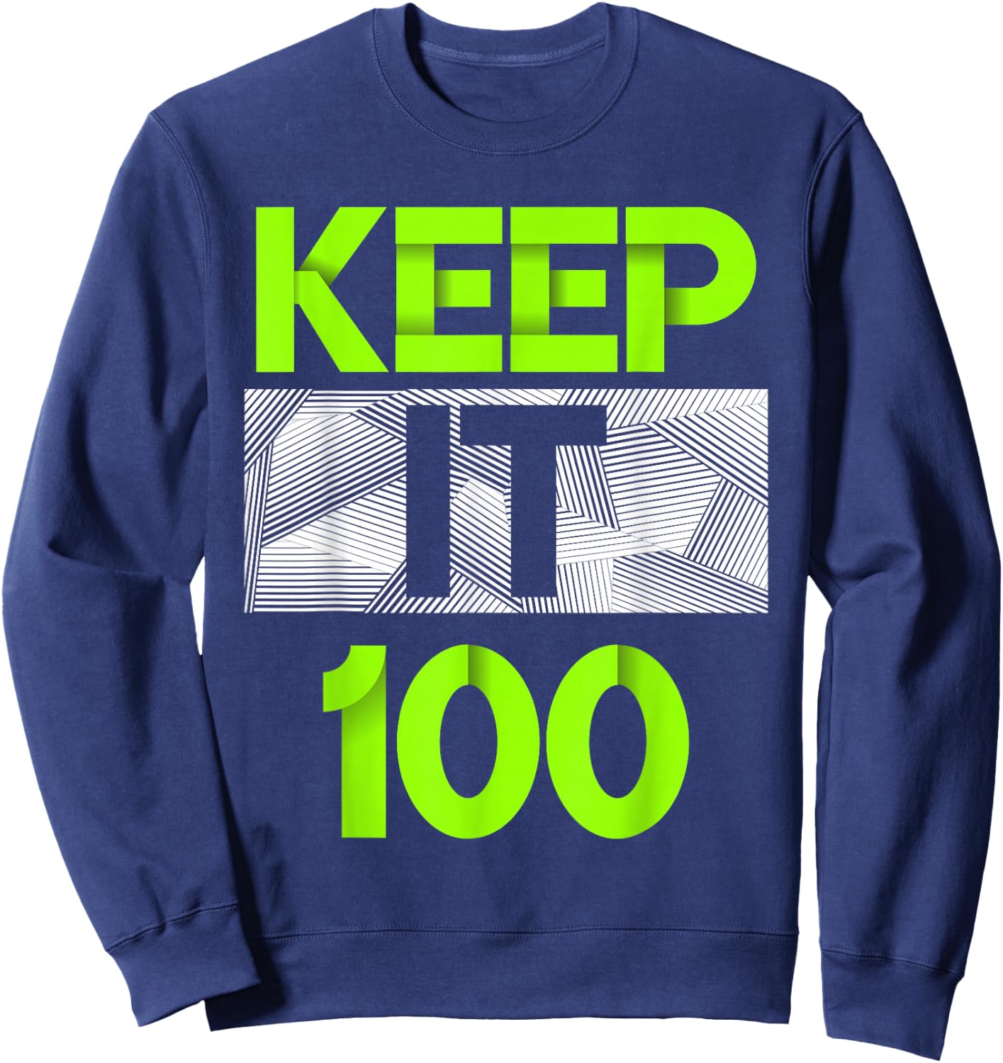 Keep It 100 Green Color Graphic Sweatshirt - Sweatshirt | Navy
