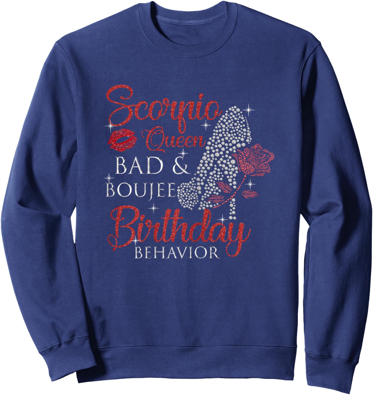 Scorpio Queen Bad Boujee Birthday Behavior Women High Heels Sweatshirt - Sweatshirt | Navy