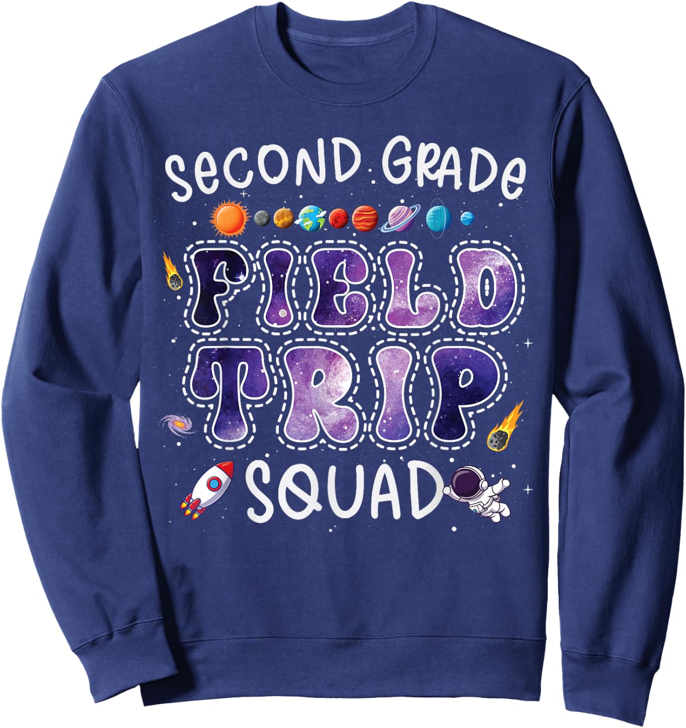 2nd Grade Space Center Field Trip Squad Teacher Student Sweatshirt - Sweatshirt | Navy