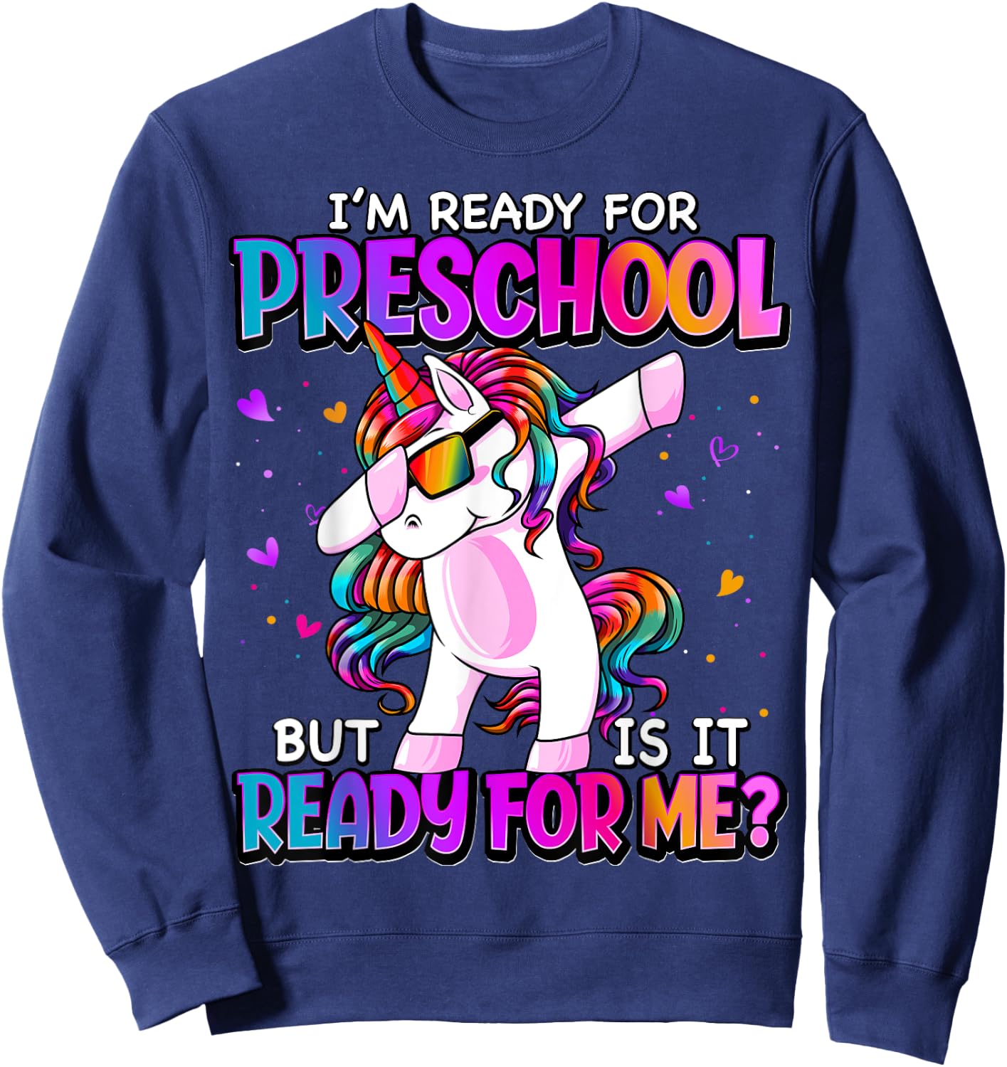 I'm Ready For Preschool Shirt Back To School Preschool Girls Sweatshirt - Sweatshirt | Navy