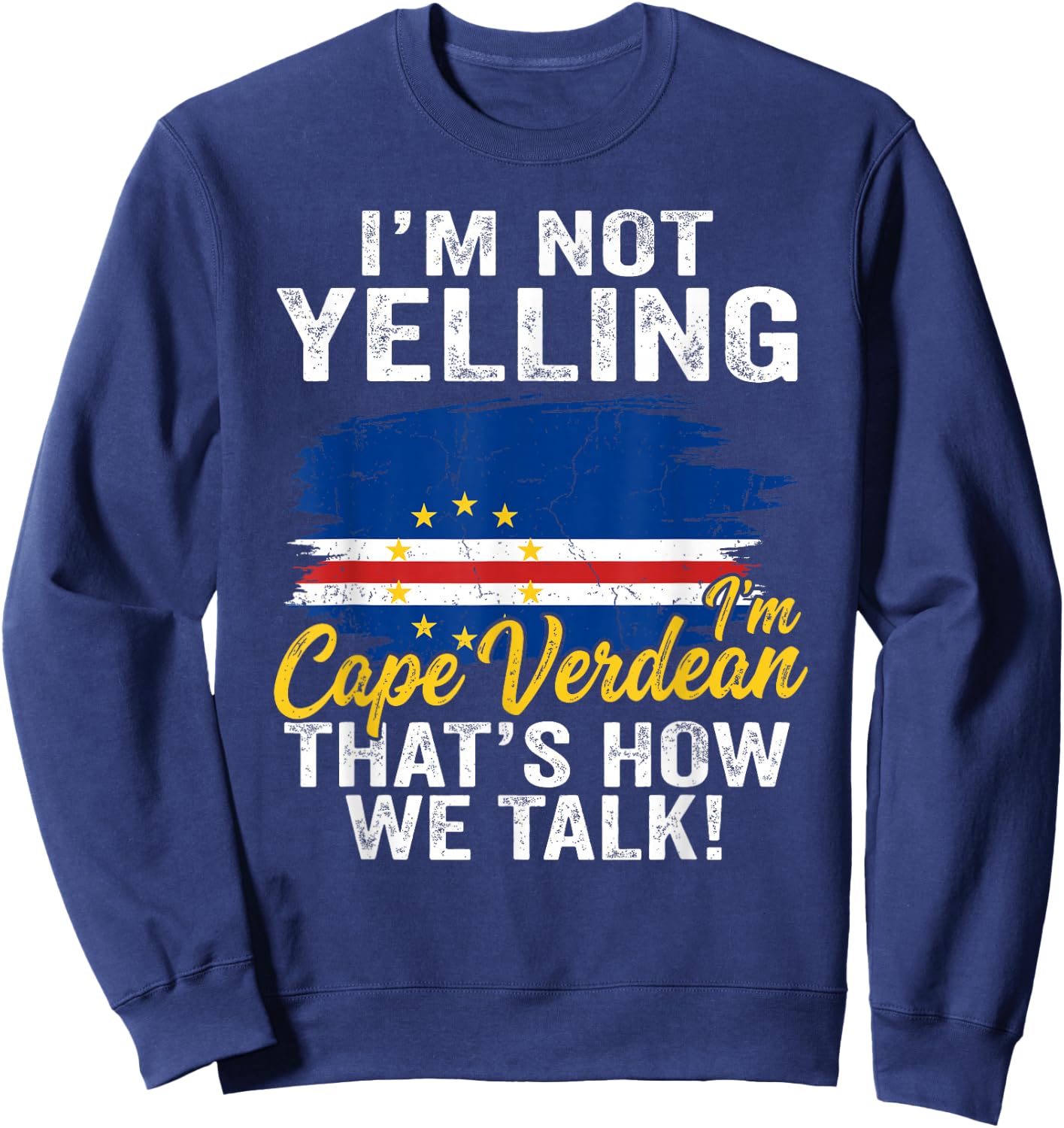 Cape Verdean Flag Funny Pride Humor Sweatshirt - Sweatshirt | Navy