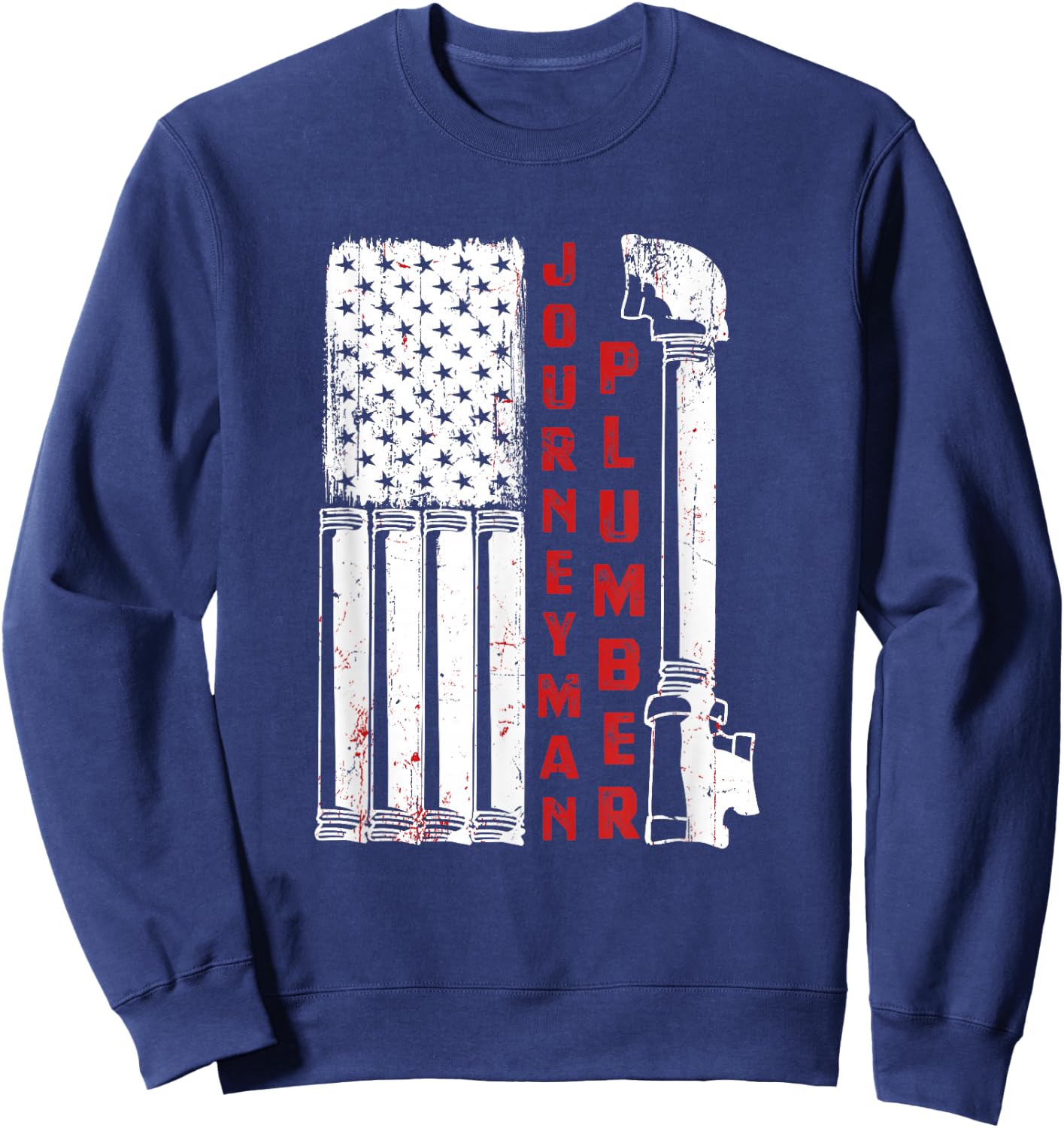 USA American Patriotic Plumber for Journeyman or Handyman Sweatshirt - Sweatshirt | Navy