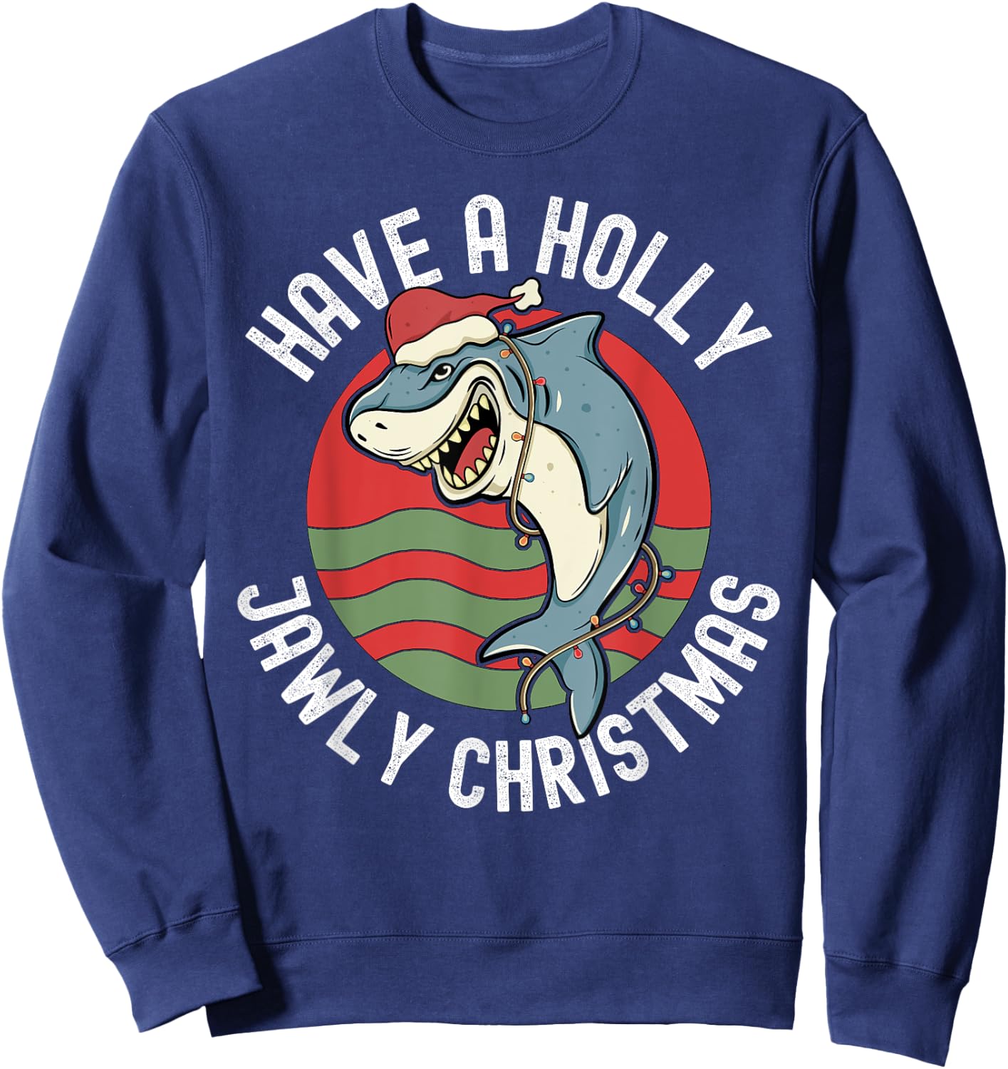 Funny Shark Lover Christmas Holly Jawly Santa Jaws Pun Sweatshirt - Sweatshirt | Navy