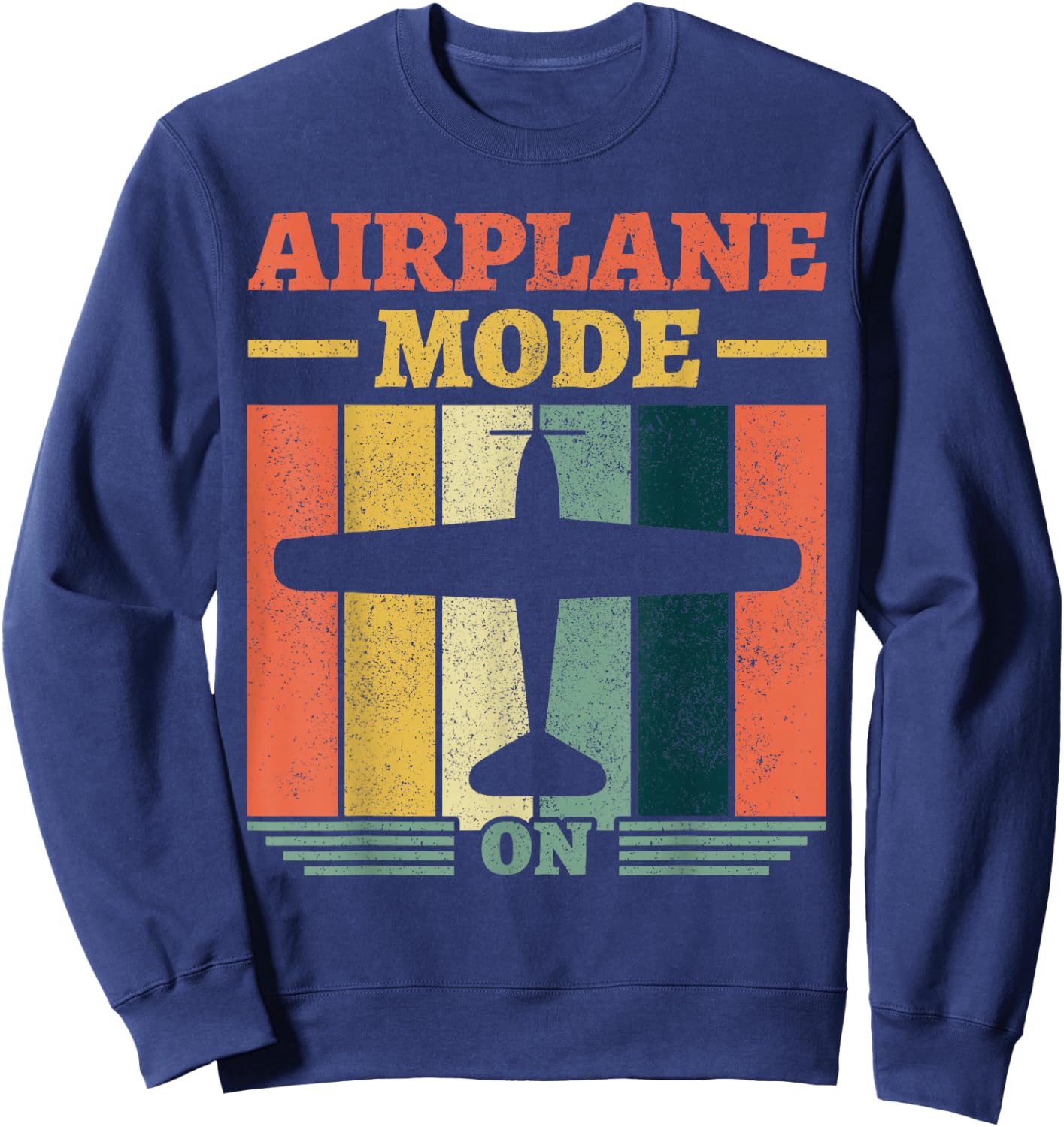 Pilot Flying Outfit Aircraft Airline Plane Airplane Mode On Sweatshirt - Sweatshirt | Navy