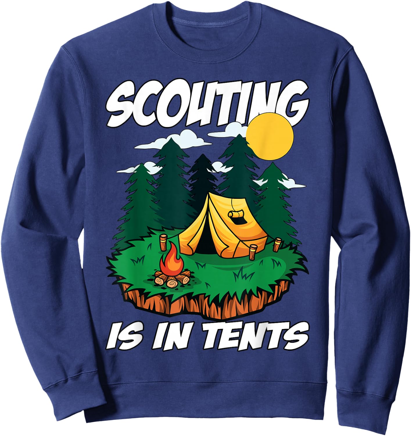 Scouting is in Tents Sweatshirt - Sweatshirt | Navy