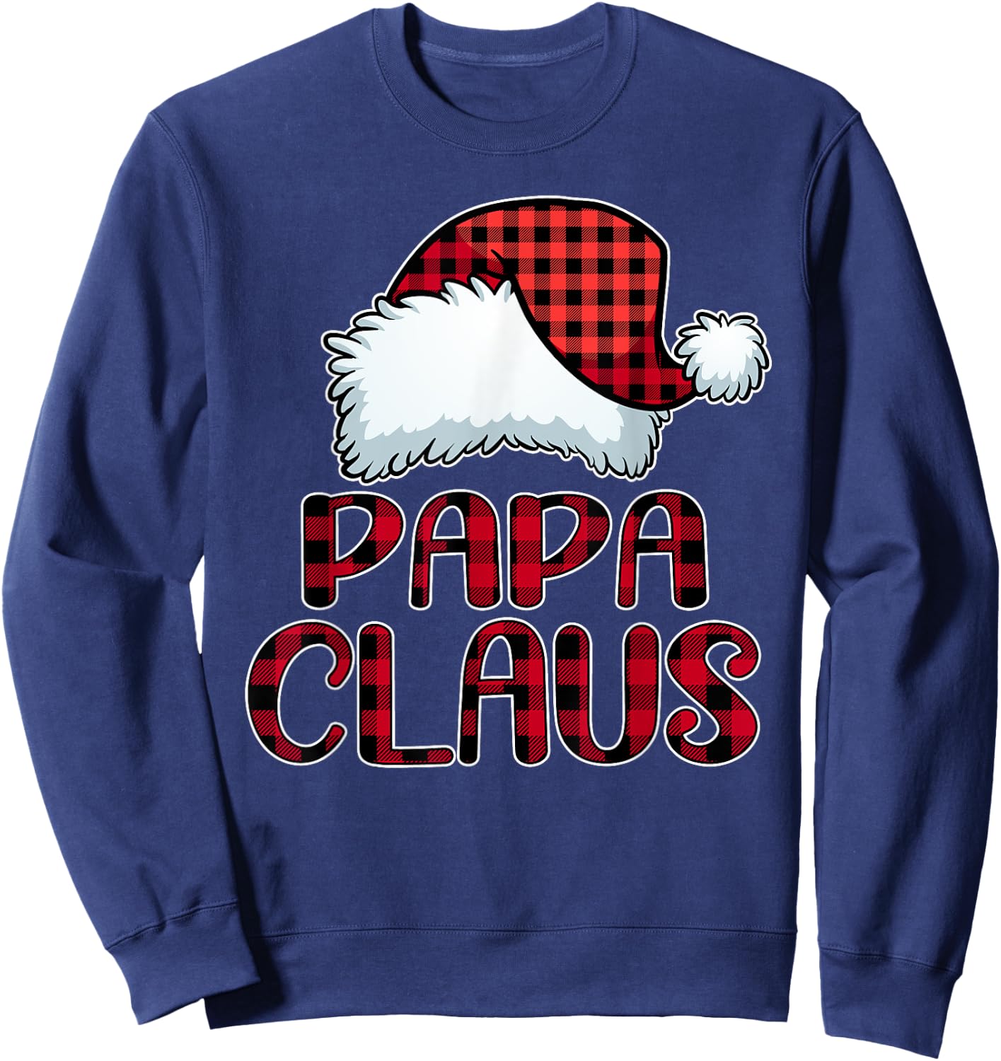 Papa Claus Shirt Funny Christmas Pajama Family Matching Sweatshirt - Sweatshirt | Navy