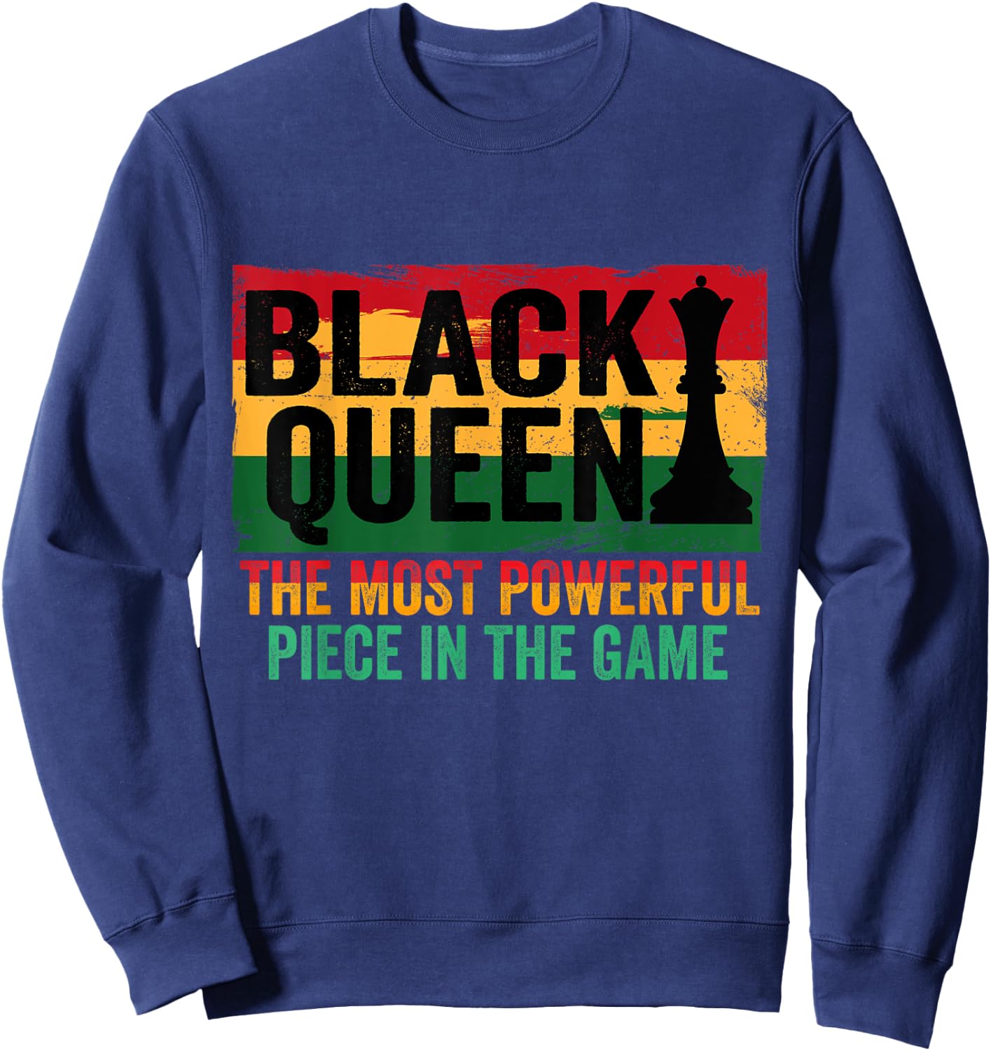 Black Queen The Most Powerful Piece In The Game Sweatshirt - Sweatshirt | Navy