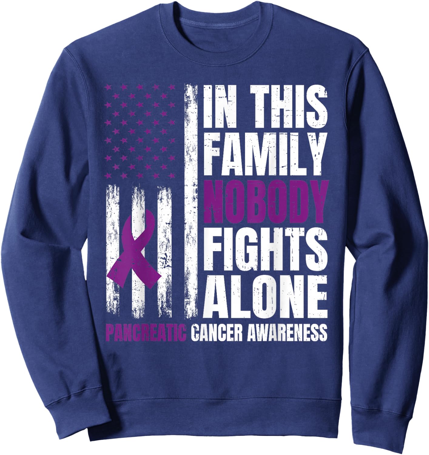 In This Family Nobody Fights Alone Pancreatic Cancer Support Sweatshirt - Sweatshirt | Navy