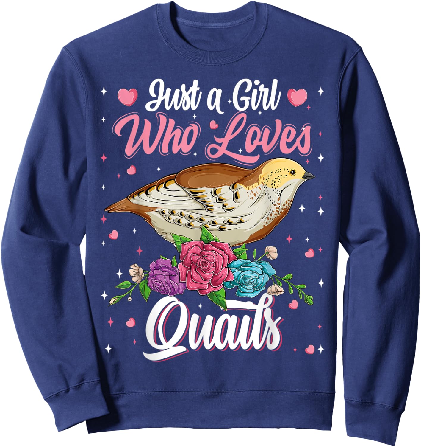 Just A Girl Who Loves Quails Birds Lovers Birdwatching Girls Sweatshirt - Sweatshirt | Navy