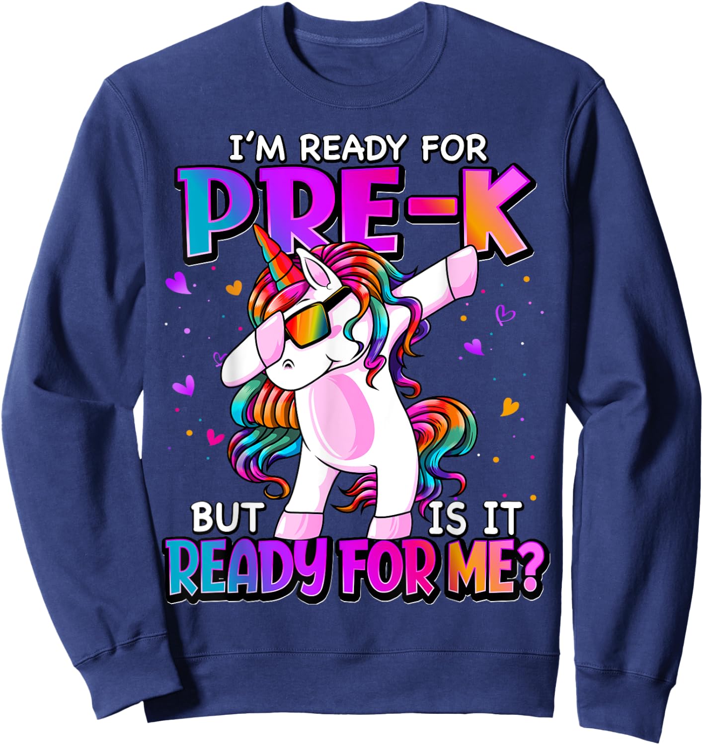 I'm Ready For Pre-K Shirt Back To School Pre-K Girls Sweatshirt - Sweatshirt | Navy