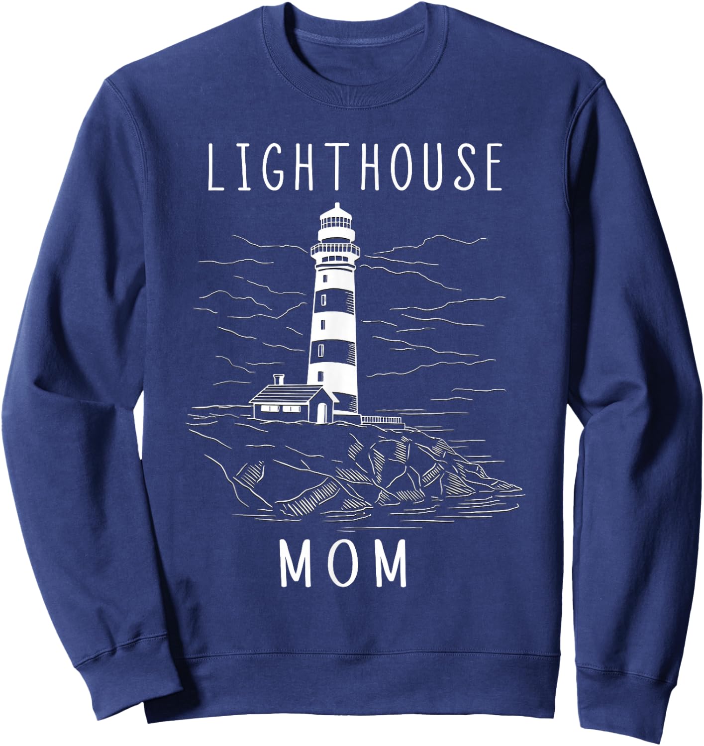 Lighthouse Mom Seaside Life Sailing Coastal Sea Beach Sea Sweatshirt - Sweatshirt | Navy