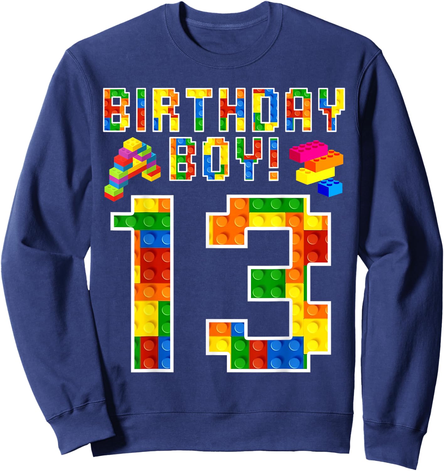 Perfect 13th Birthday 13 Years Old Block Building Boy Kids Sweatshirt - Sweatshirt | Navy