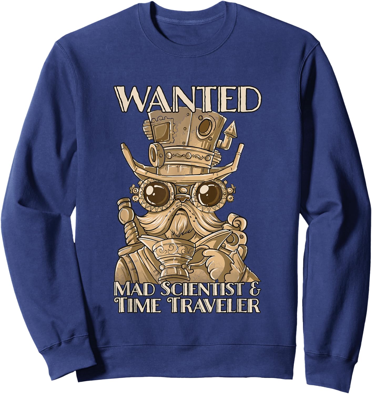 Steam Punk Wanted Mad Scientist and Time Traveler Steampunk Sweatshirt - Sweatshirt | Navy