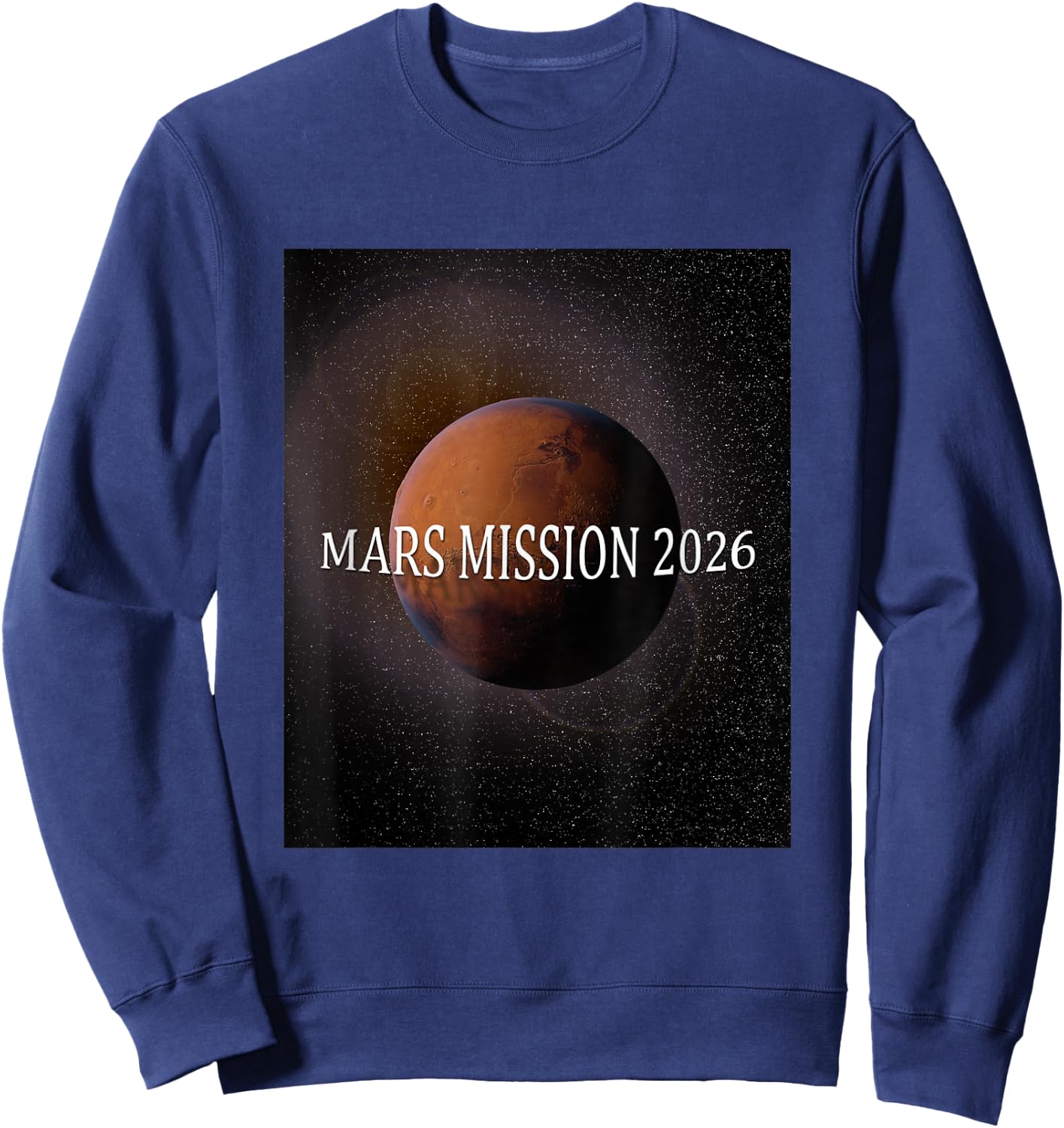Mars Mission 2026 to Occupy Mars Sweatshirt - Sweatshirt | Navy
