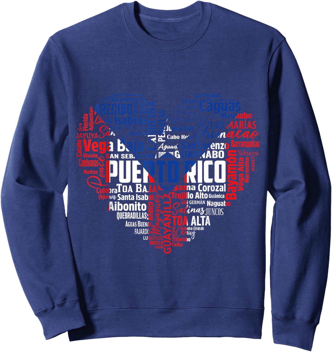 Puerto Rico Cities Flag Puerto Rican roots culture men women Sweatshirt - Sweatshirt | Navy